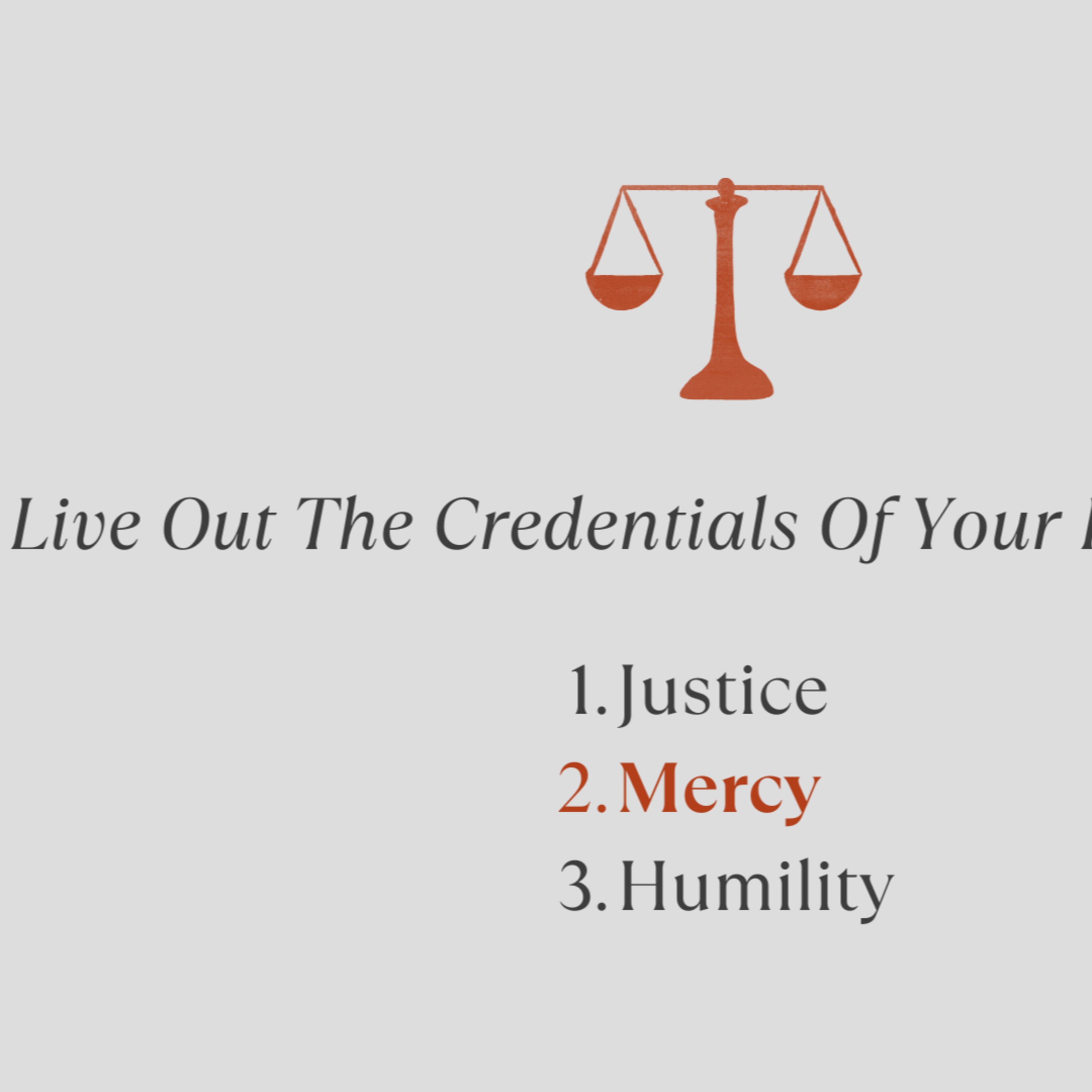 Micah 6 : 1-8 - Live Out the Credentials of your Faith episode artwork
