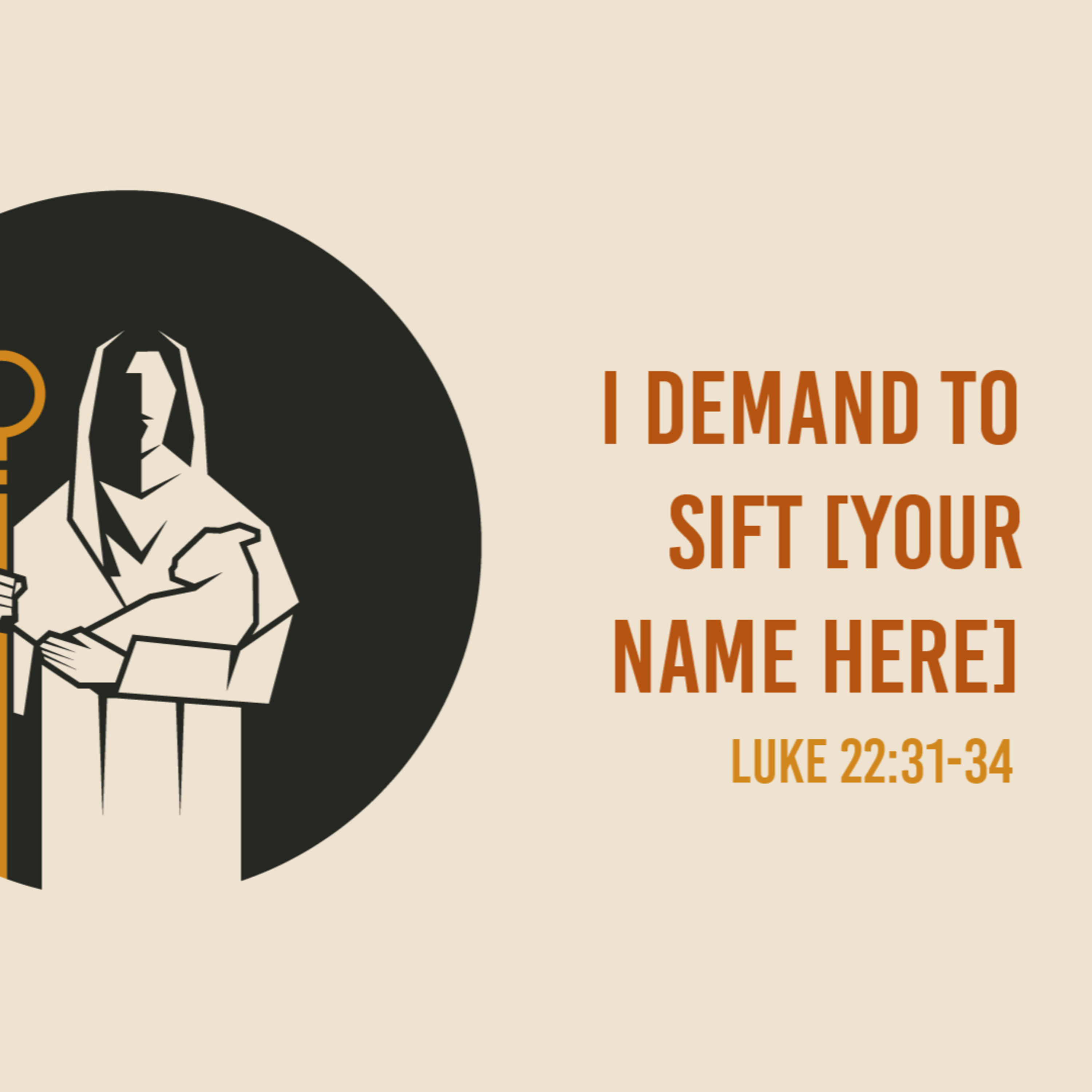 Luke 22: 31-34 - May I Sift [Your Name Here] - Questions Jesus Answered episode artwork
