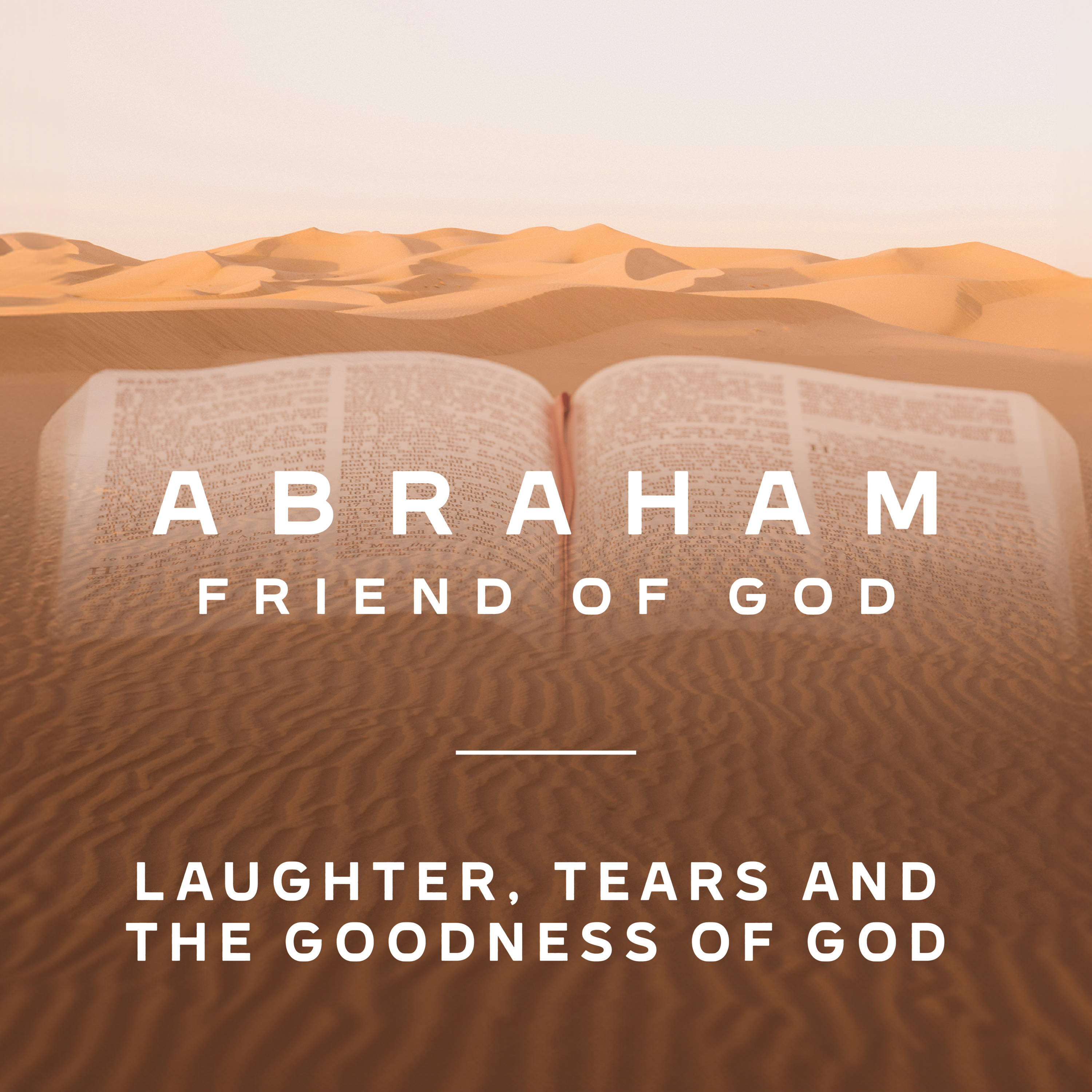 Genesis 21:1-21 - Laughter, Tears and the Goodness of God episode artwork