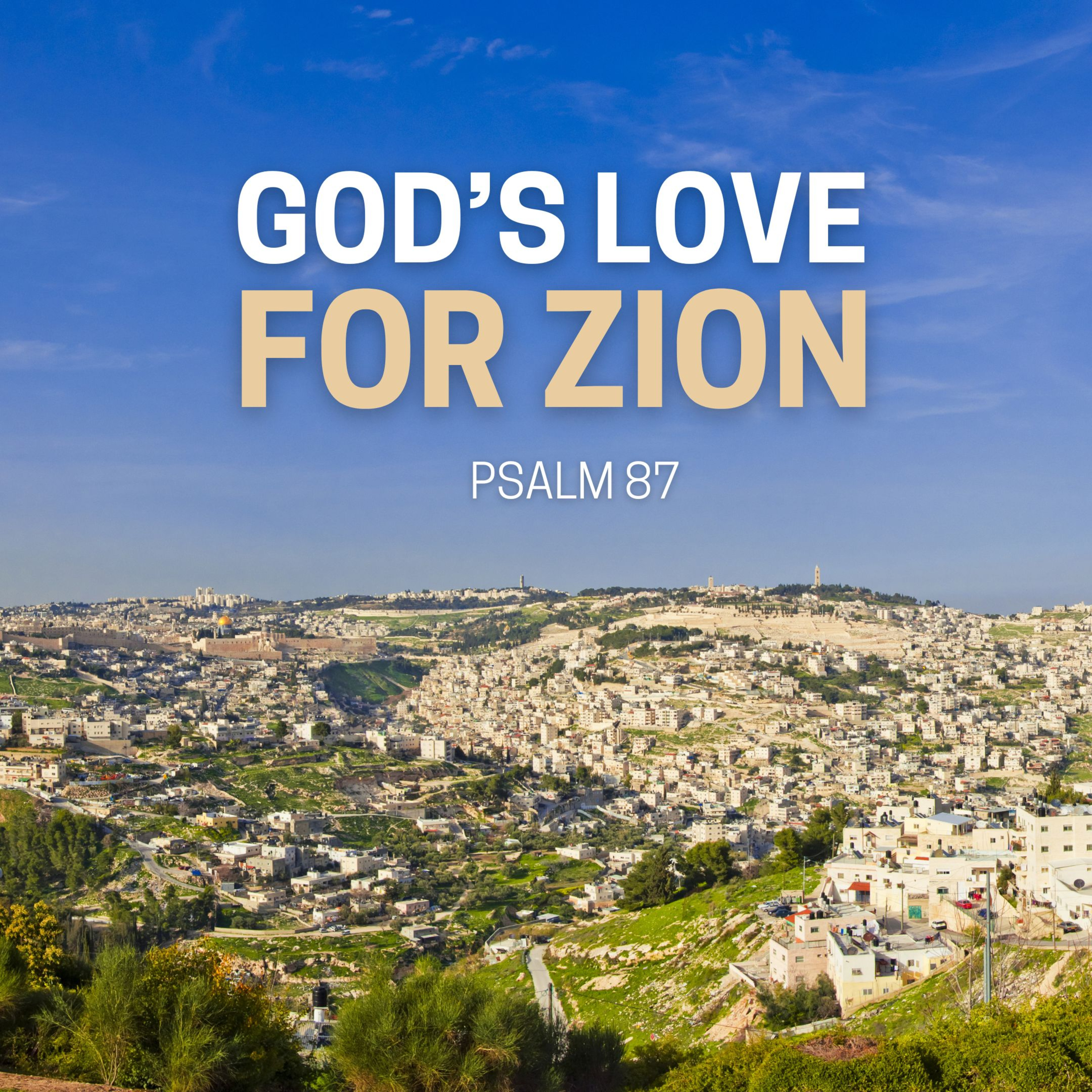 Psalm 87 - God's Love for Zion episode artwork