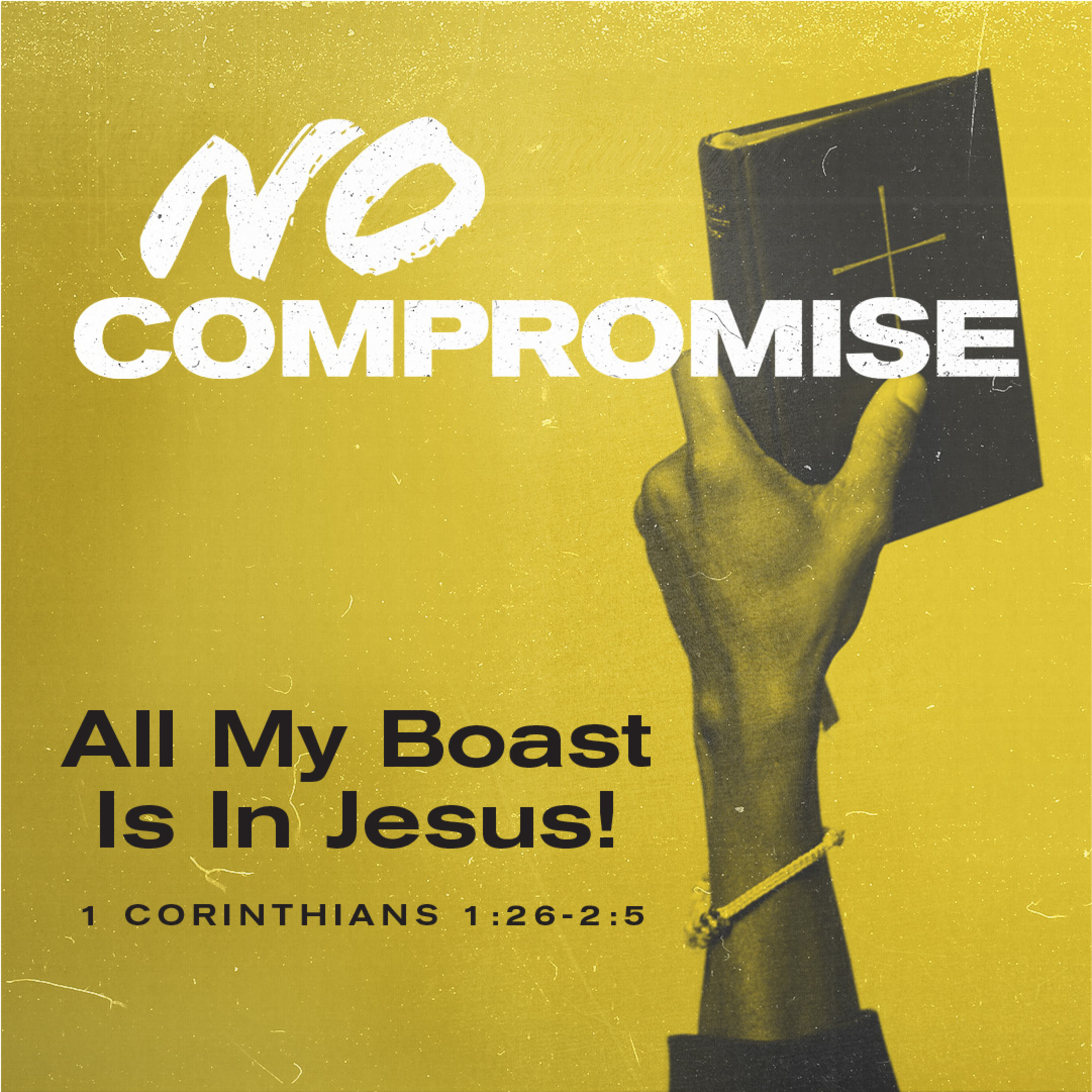 1 Corinthians 1:26 - 2:5 | All My Boast is in Jesus episode artwork
