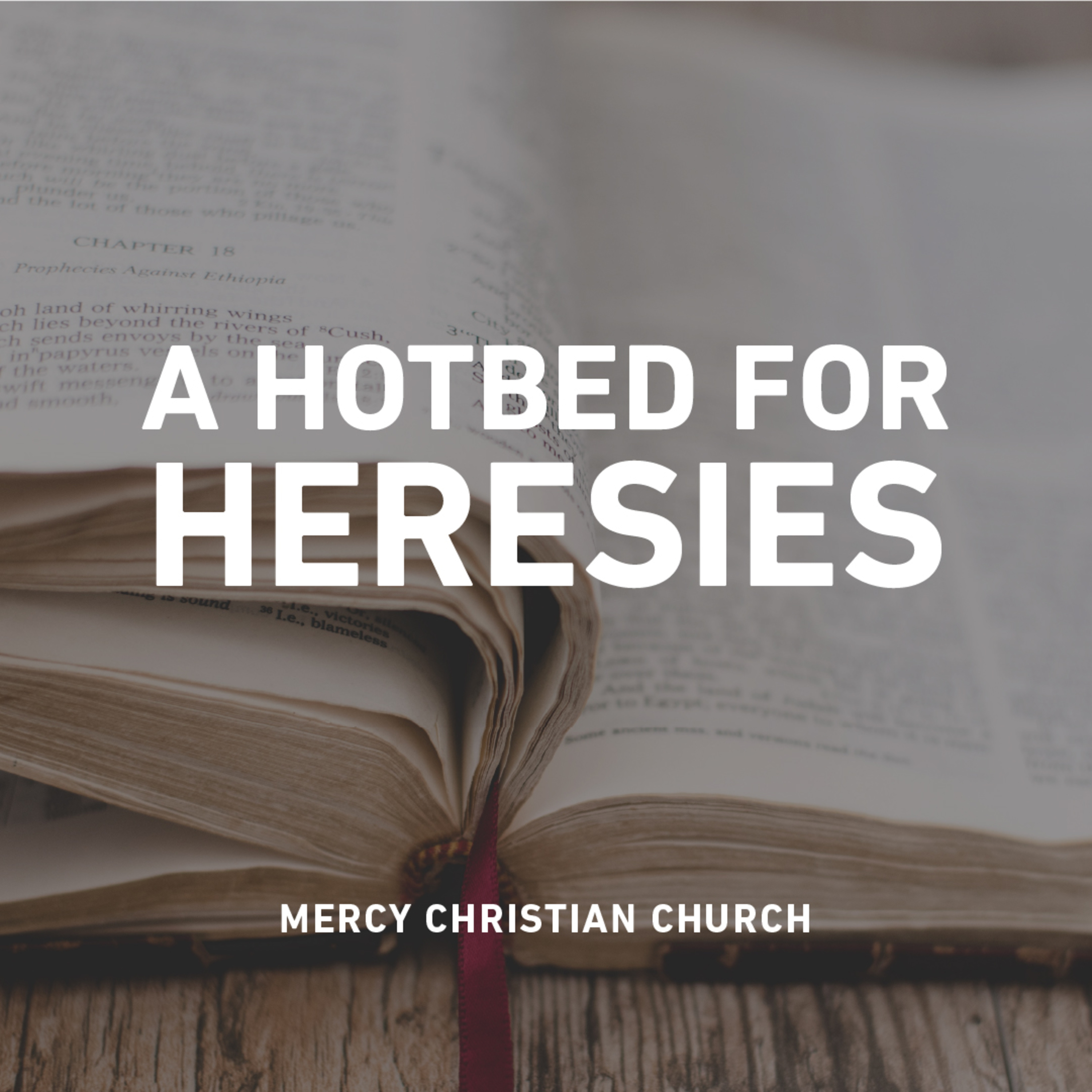 Phil 2: 6-8 - A Hotbed for Heresies  episode artwork
