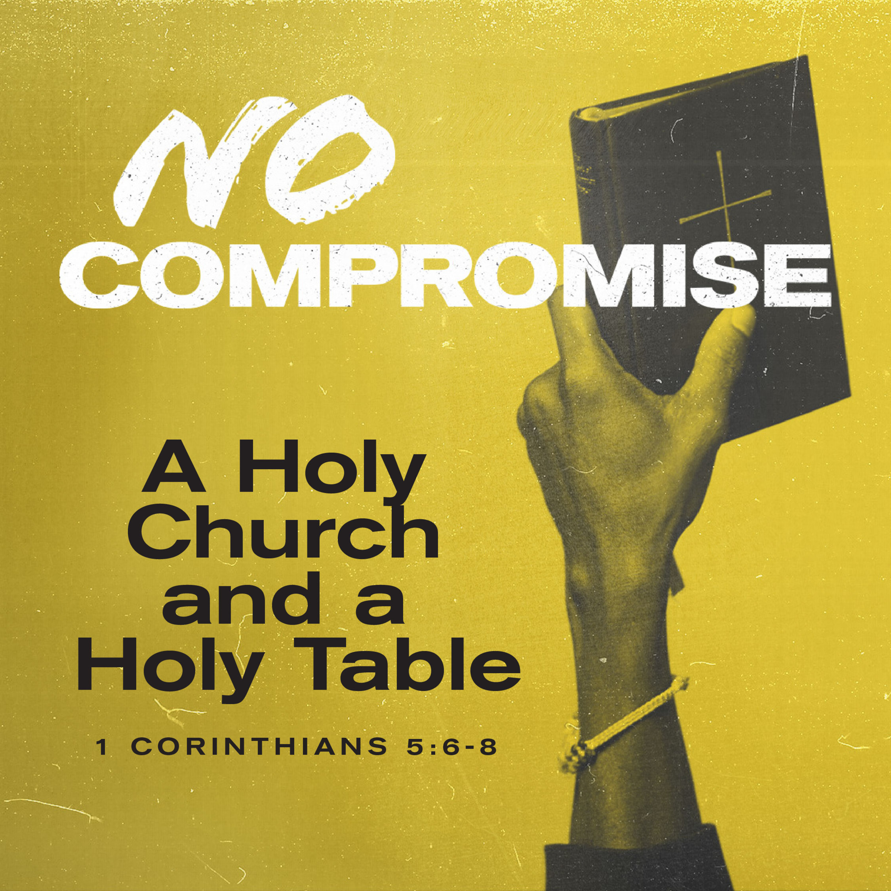 1 Corinthians 5:6-8 - A Holy Church and a Holy Table