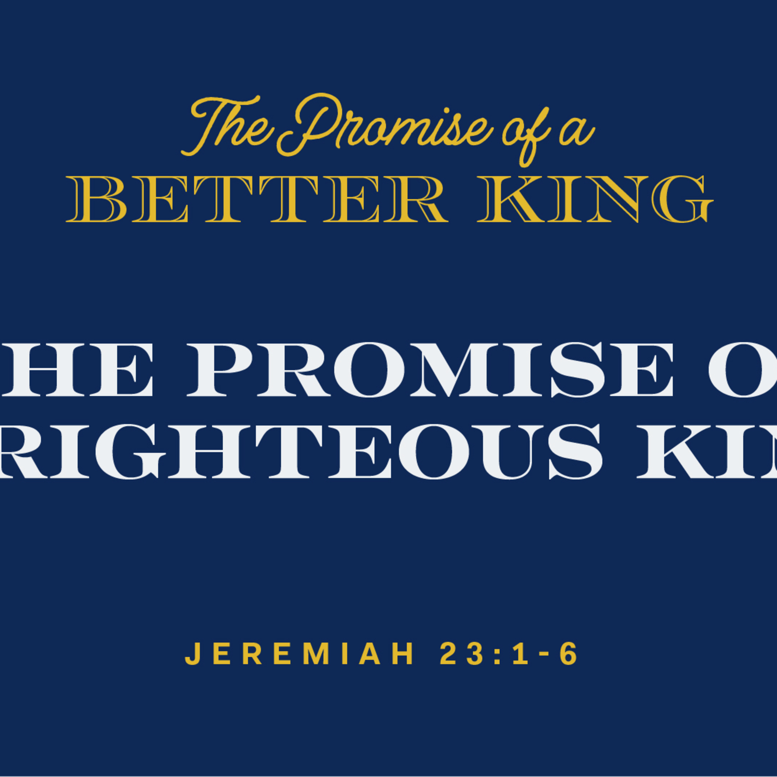  Jeremiah 23:1-6 | The Promise of a Righteous King episode artwork