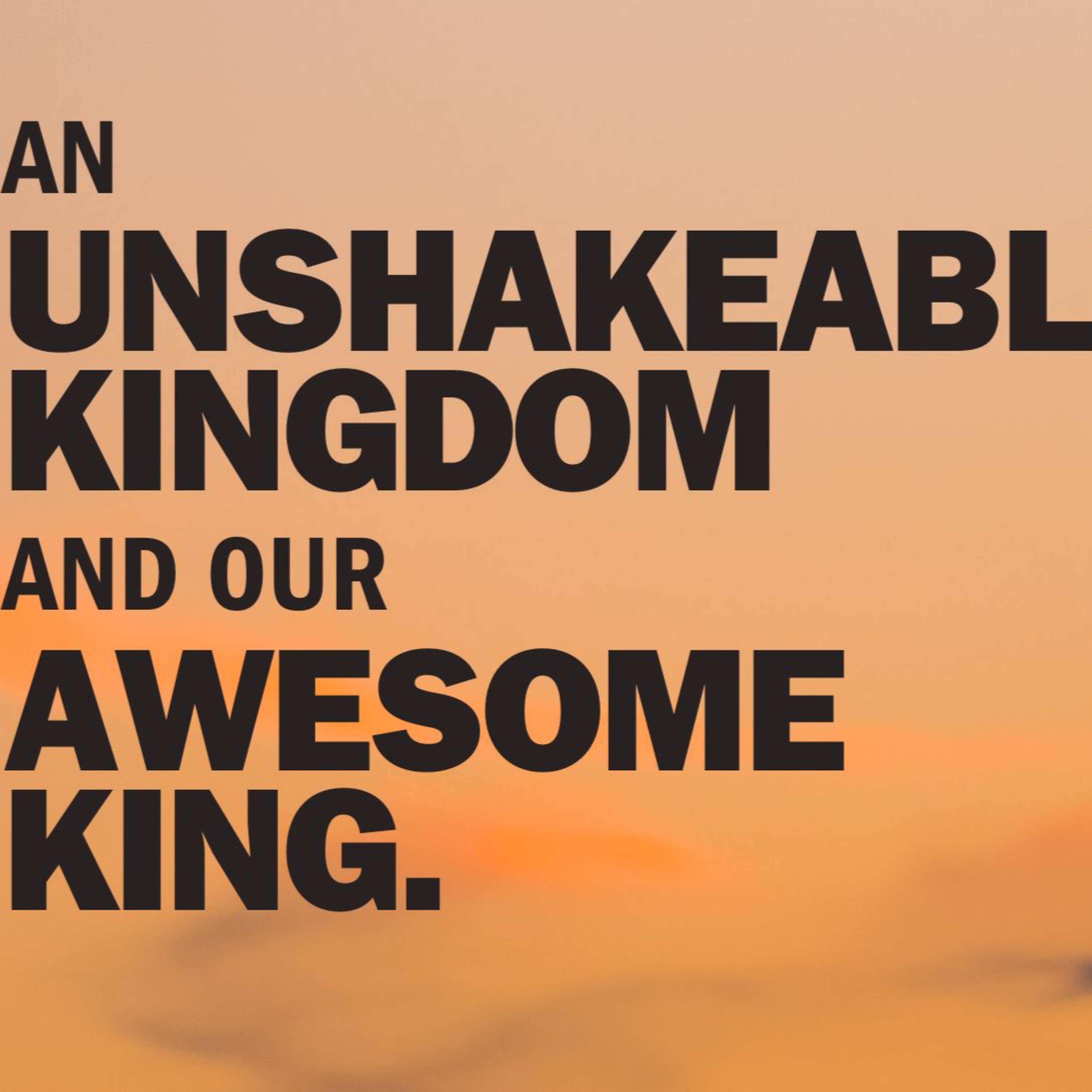 Hebrews 12:28-29 | An Unshakeable Kingdom and Our Awesome God episode artwork