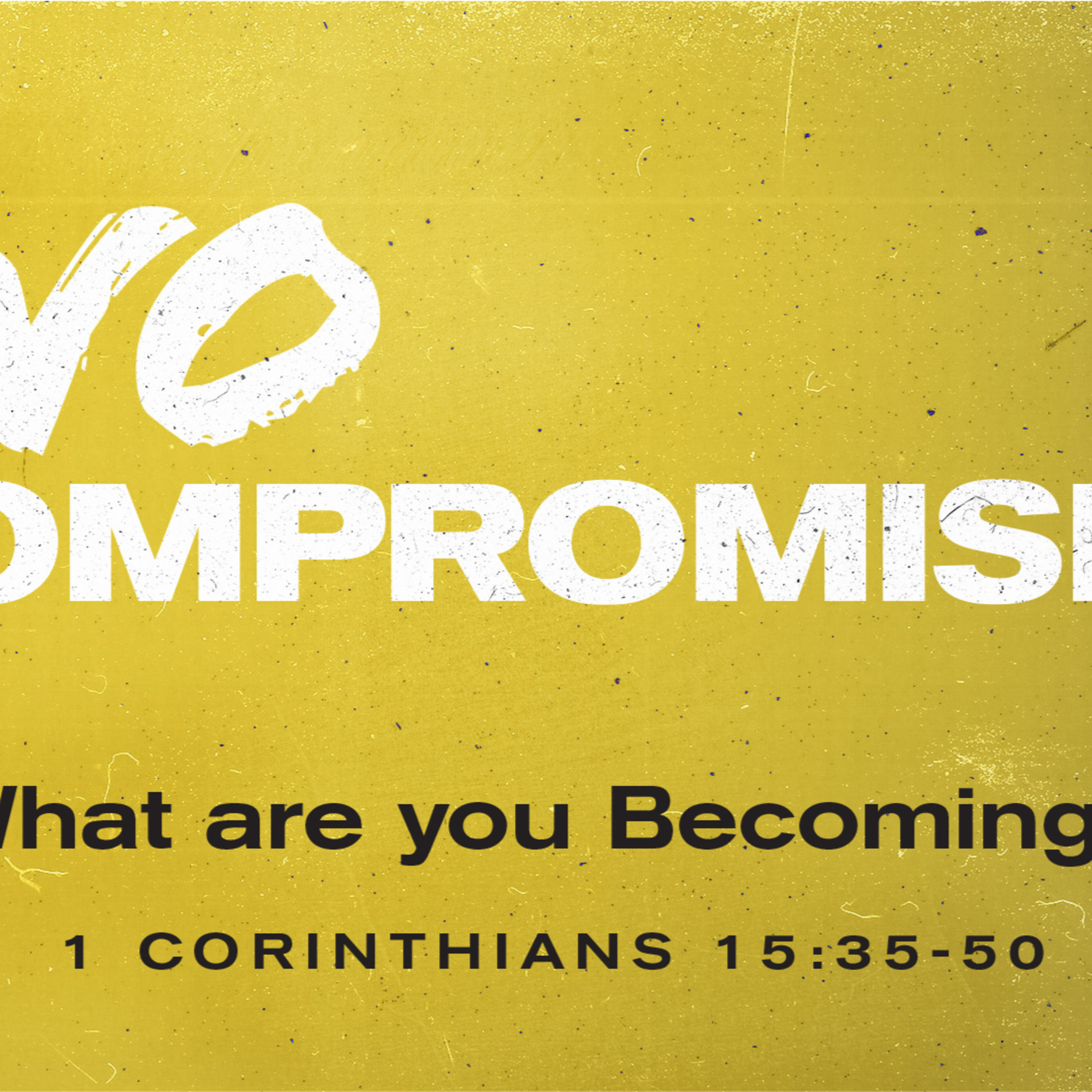 1 Corinthians 15:35-50 | What Are You Becoming? episode artwork