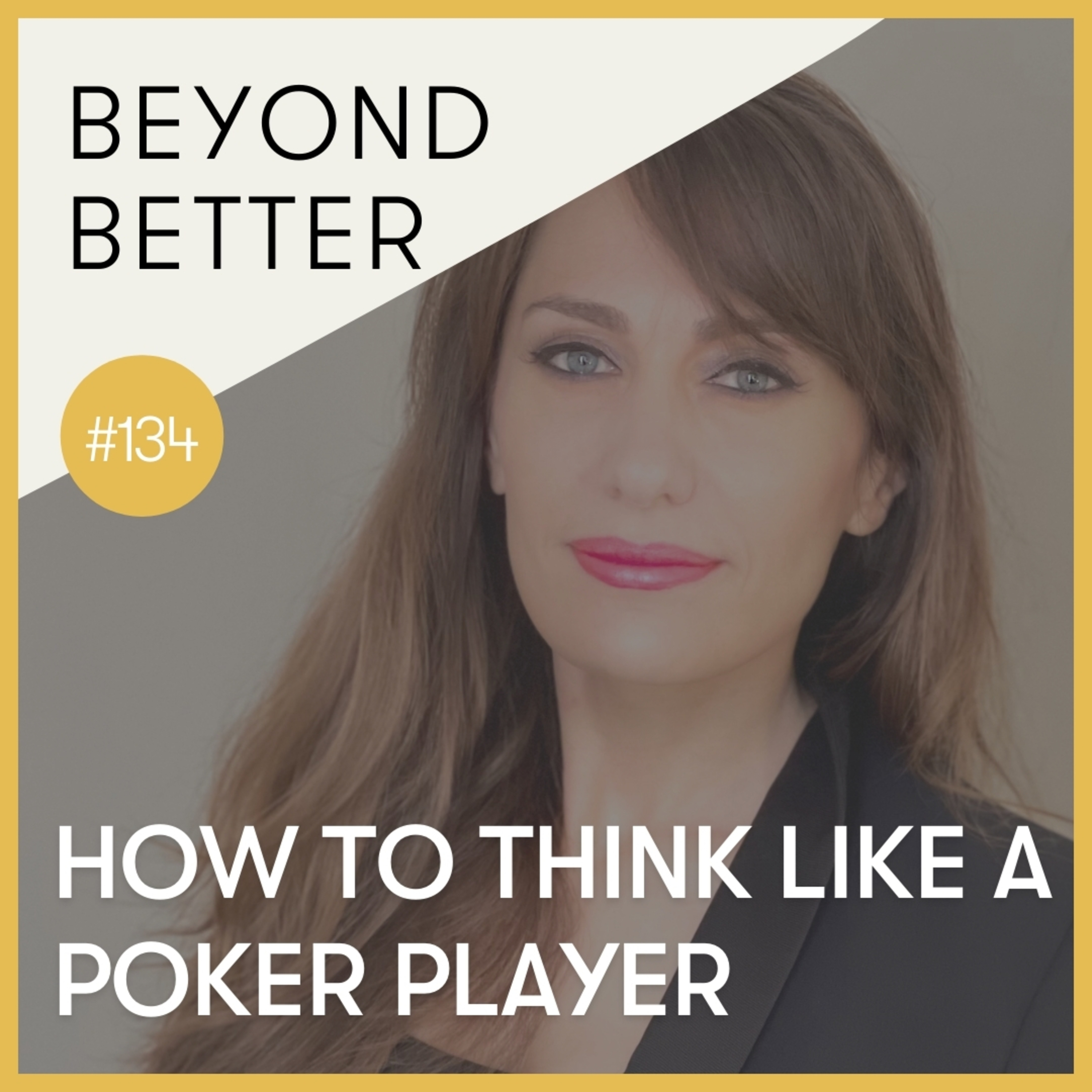 134. How to think like a poker player, with Alex O’Brien
