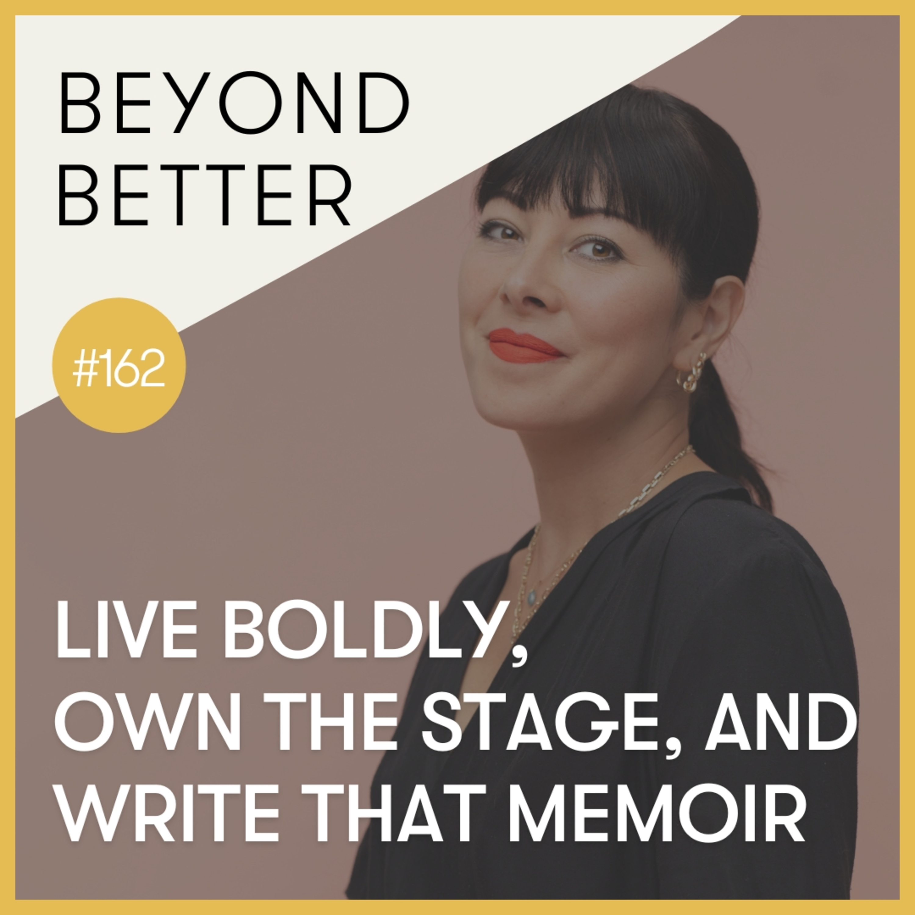 162. Live boldly, own the stage, and write that memoir, with author Ingrid Hu Dahl episode artwork