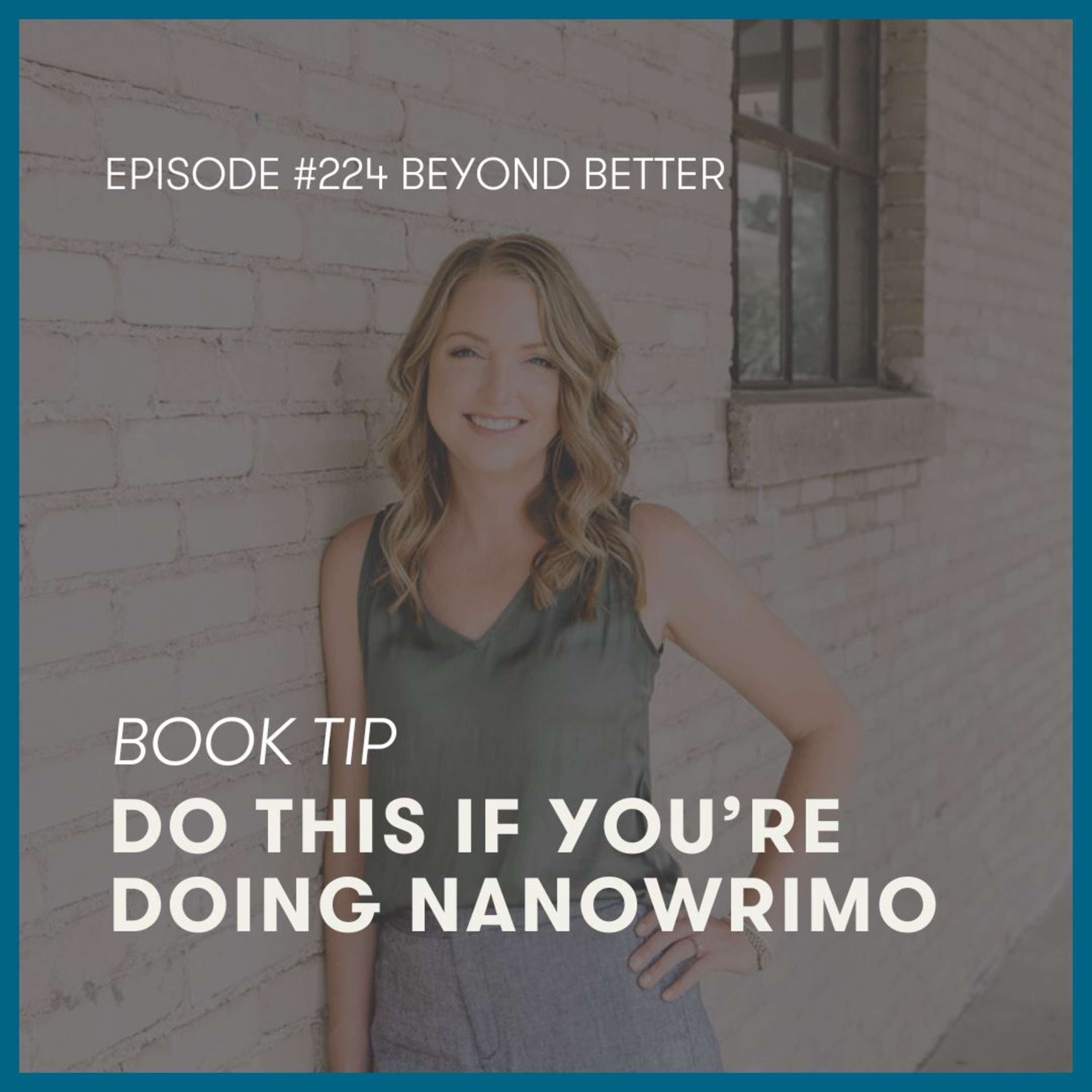 224. Book Tip | Do this if you’re doing NaNoWriMo episode artwork