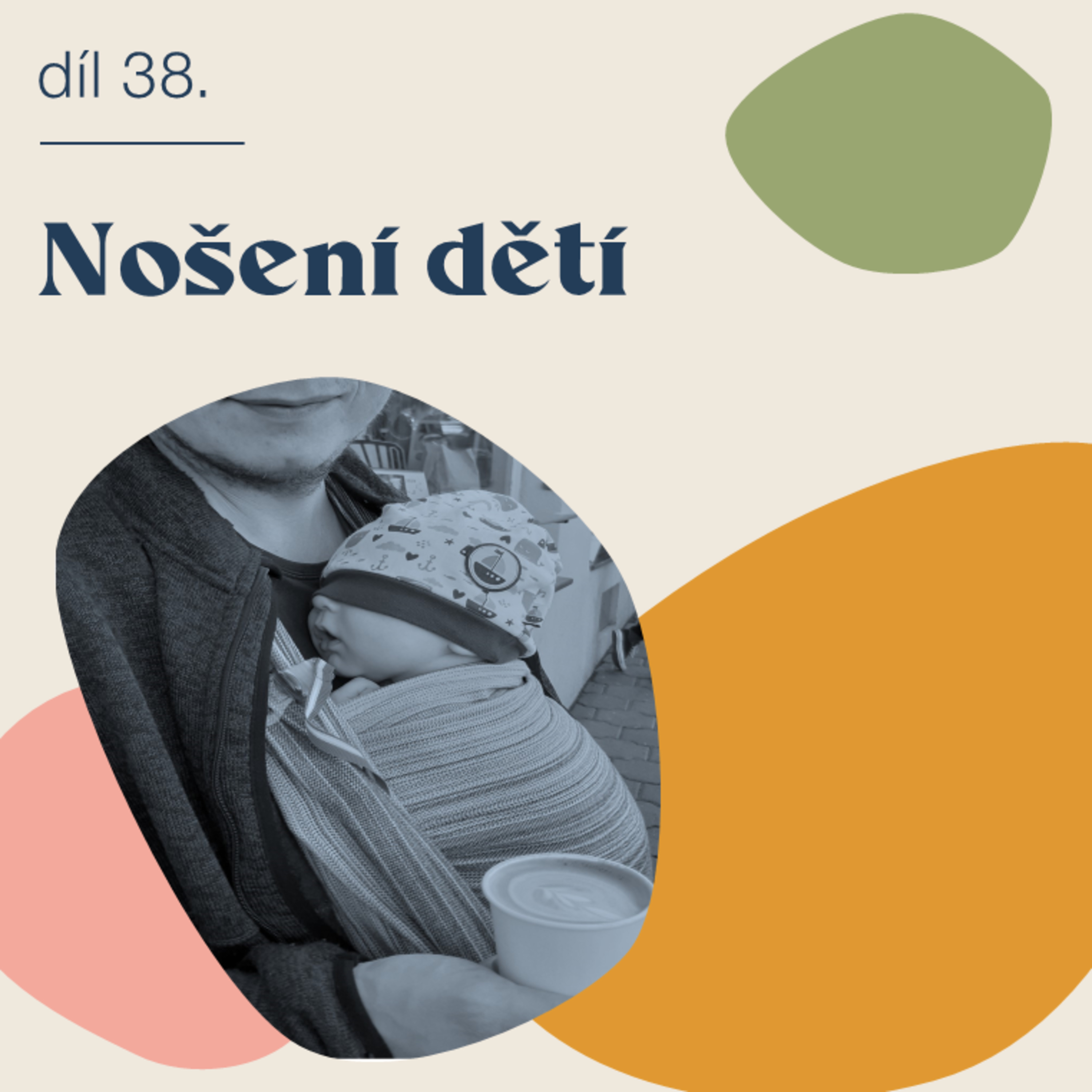 # 38 Nošení dětí episode artwork