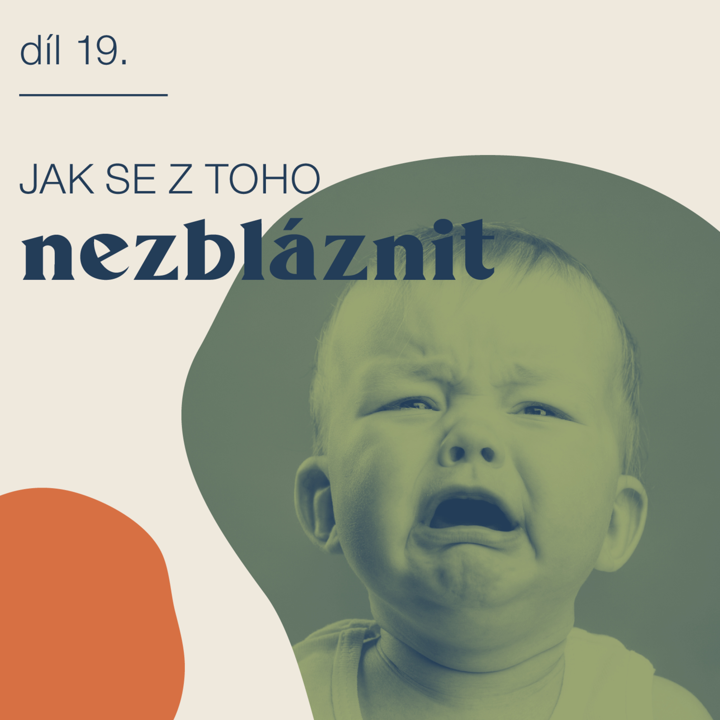 # 19 Jak se z toho nezbláznit episode artwork