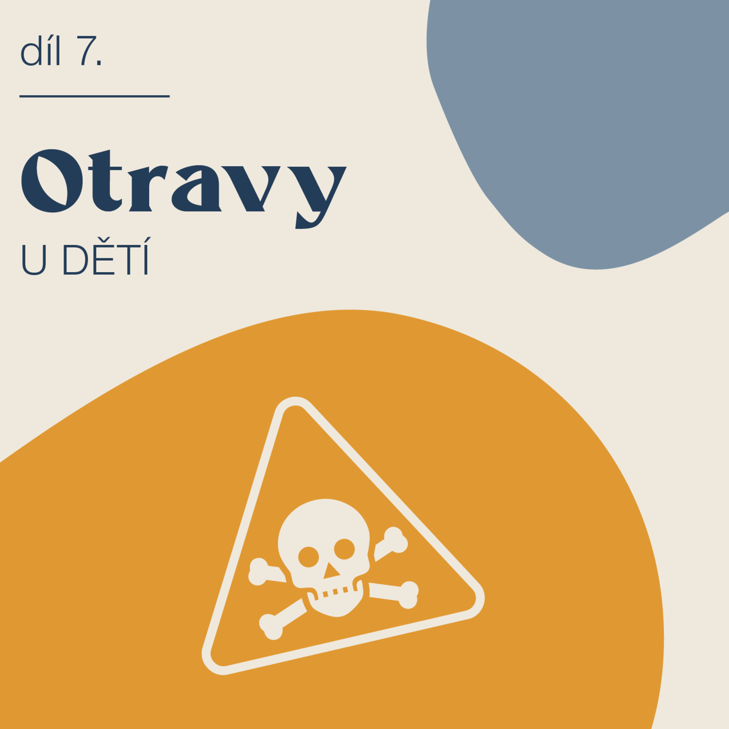 # 7 První pomoc - otravy u dětí episode artwork