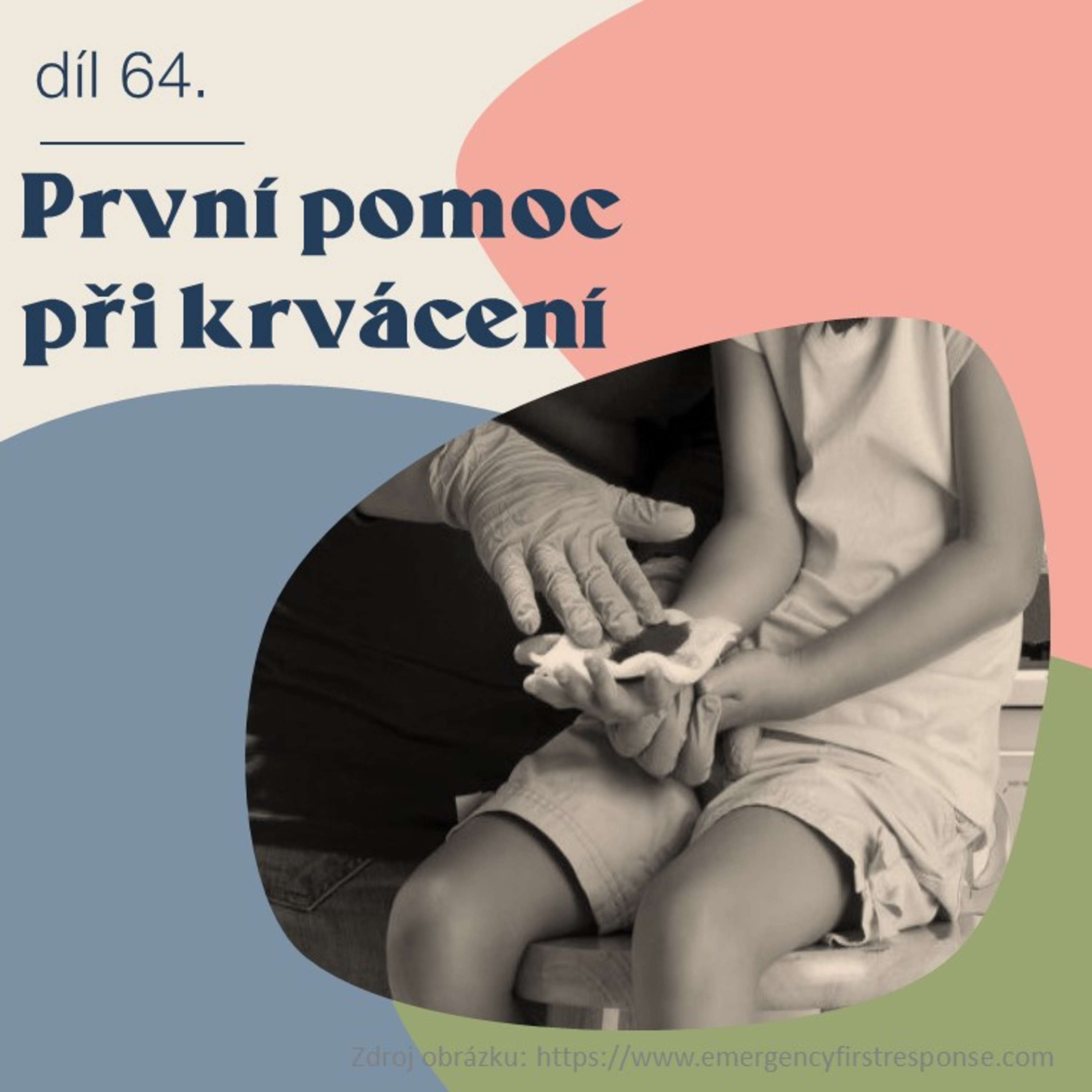 # 64 První pomoc při krvácení episode artwork