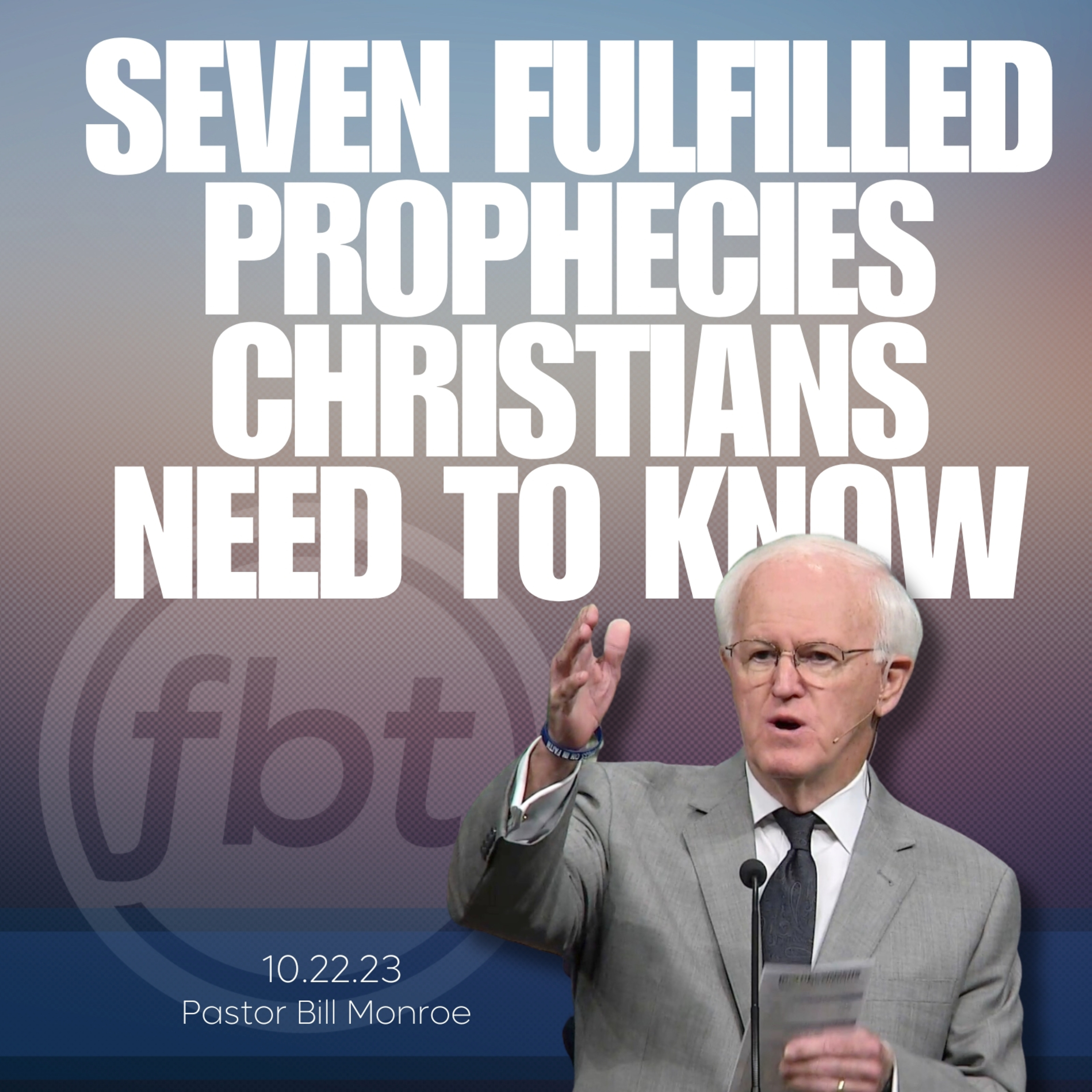 SEVEN FULFILLED PROPHECIES CHRISTIANS NEED TO KNOW  episode artwork