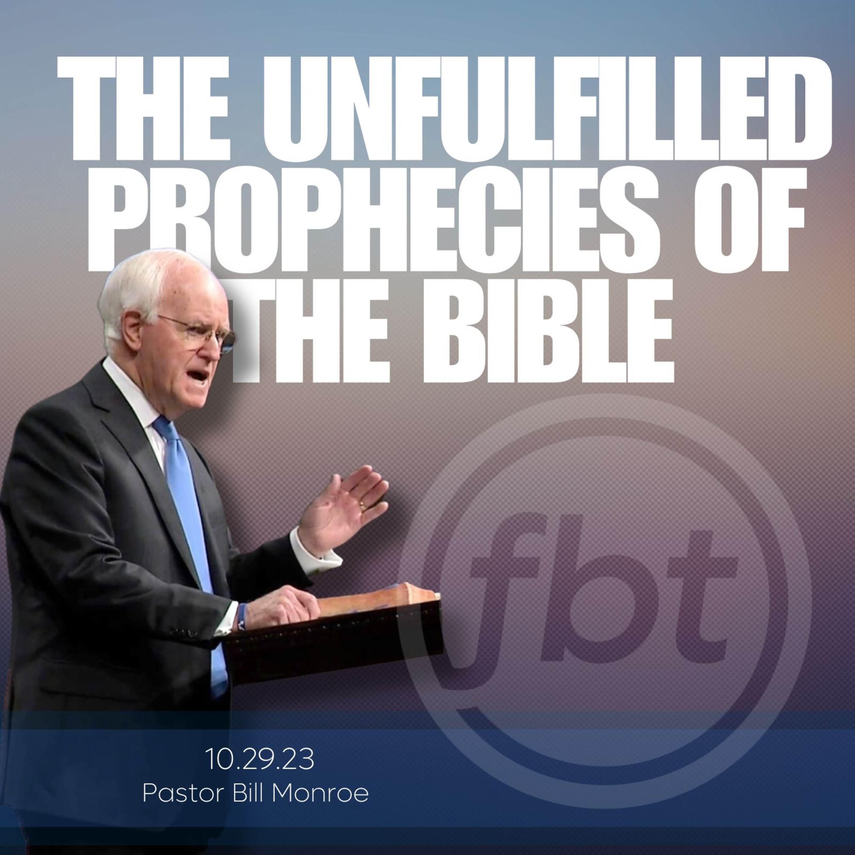 THE UNFULFILLED PROPHECIES OF THE BIBLE episode artwork