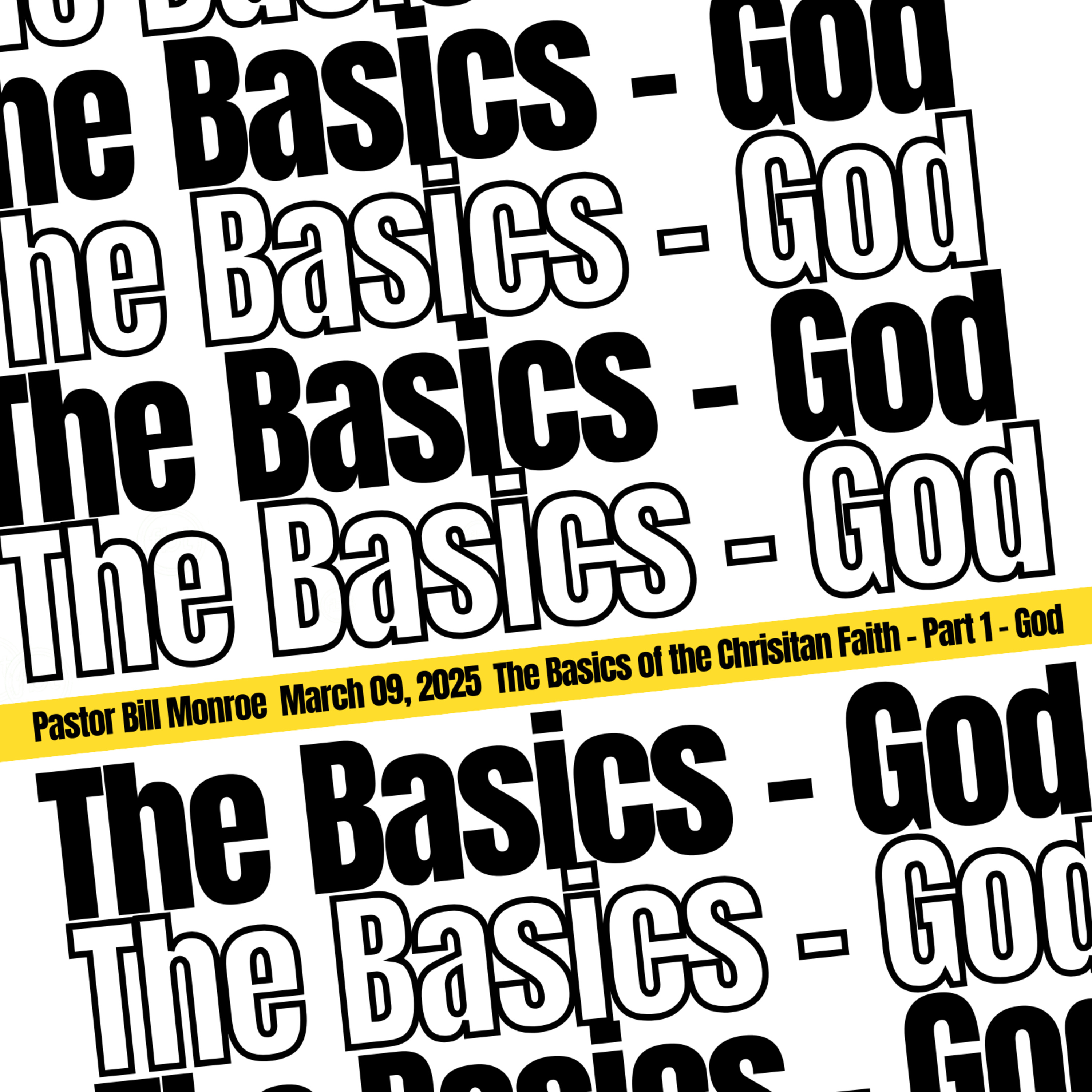 The Basics of the Christian Faith - Part 1 - God episode artwork