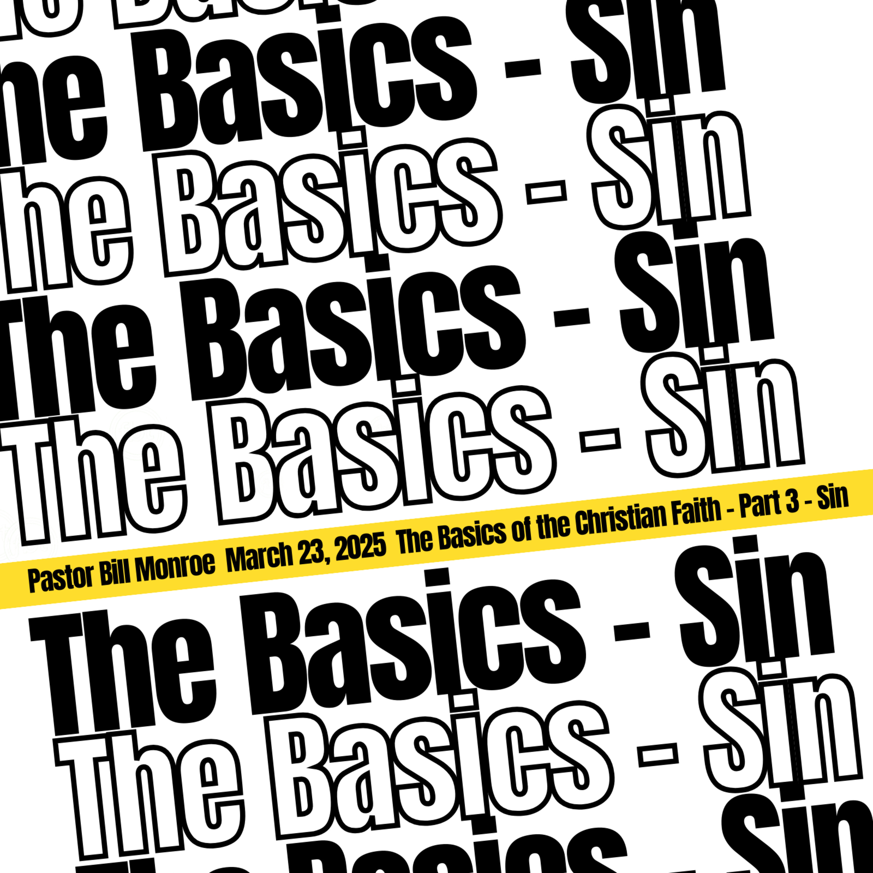 The Basics of the Christian Faith - Part 3 - Sin episode artwork