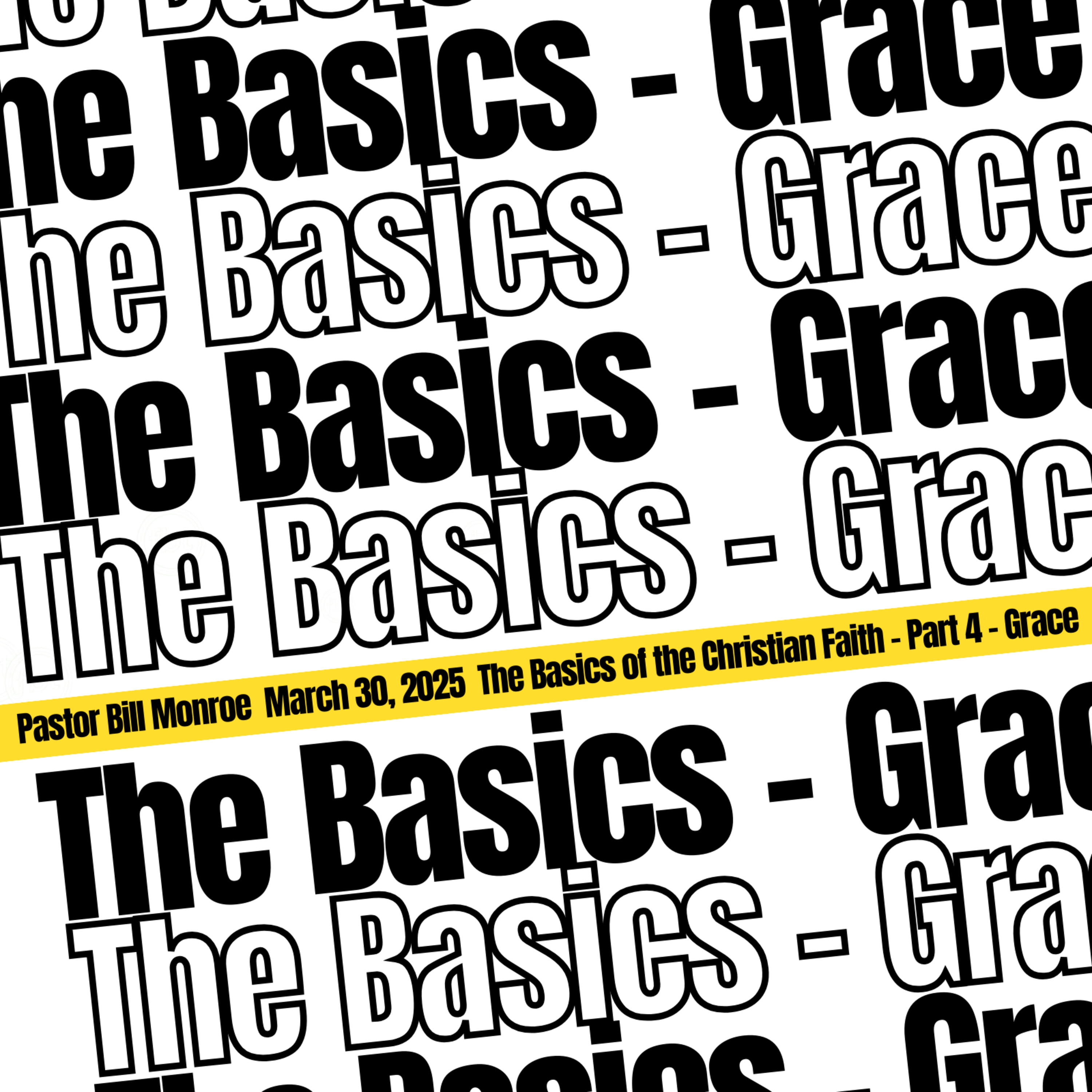 The Basics of the Christian Faith - Part 4 - Grace episode artwork