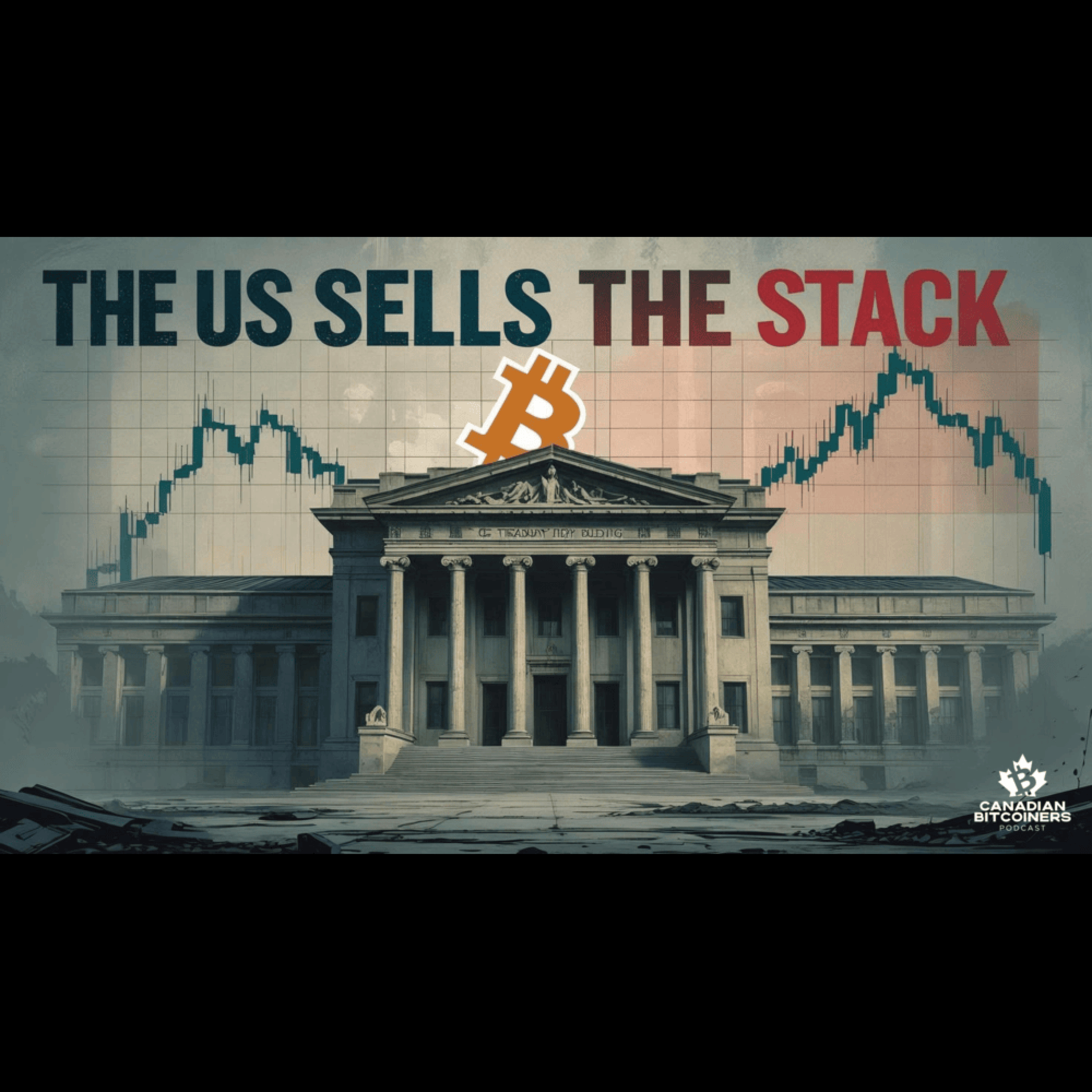 The USA Sells Bitcoin, Powell Under Fire, Bukele Caught in a Lie | The CBP 224 Pt 1