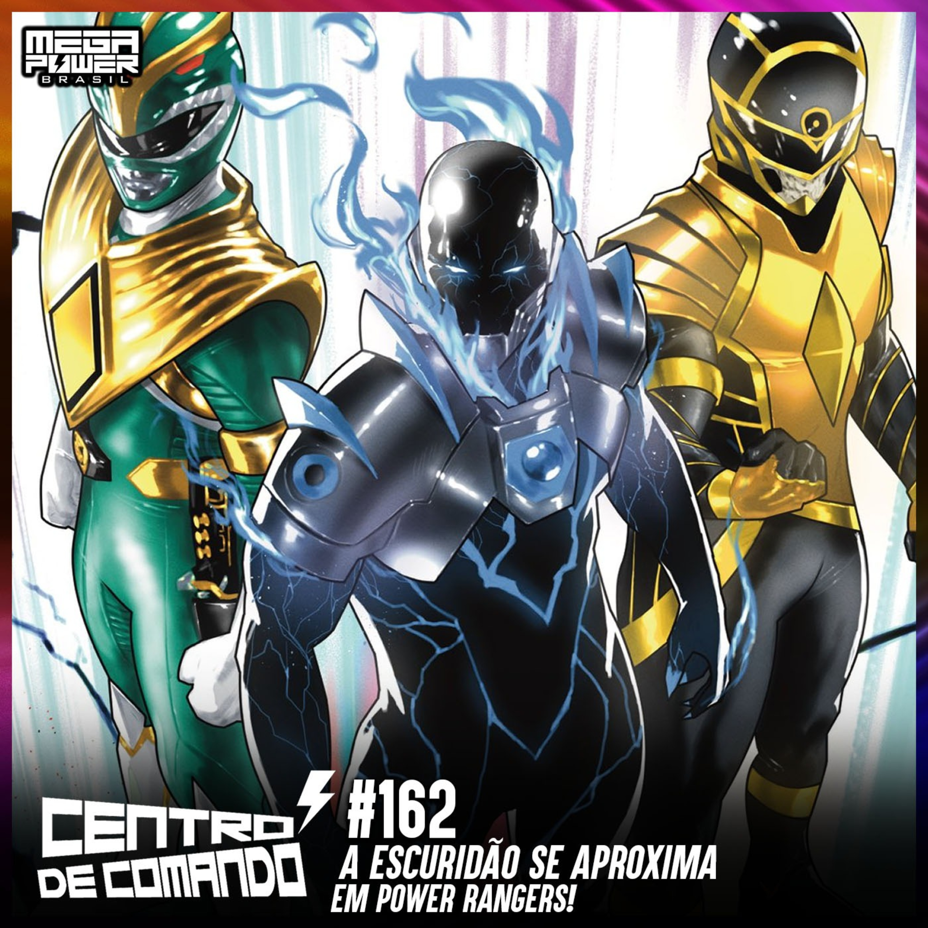 Centro de Comando 162 - A Escuridão se aproxima em Power Rangers! episode artwork