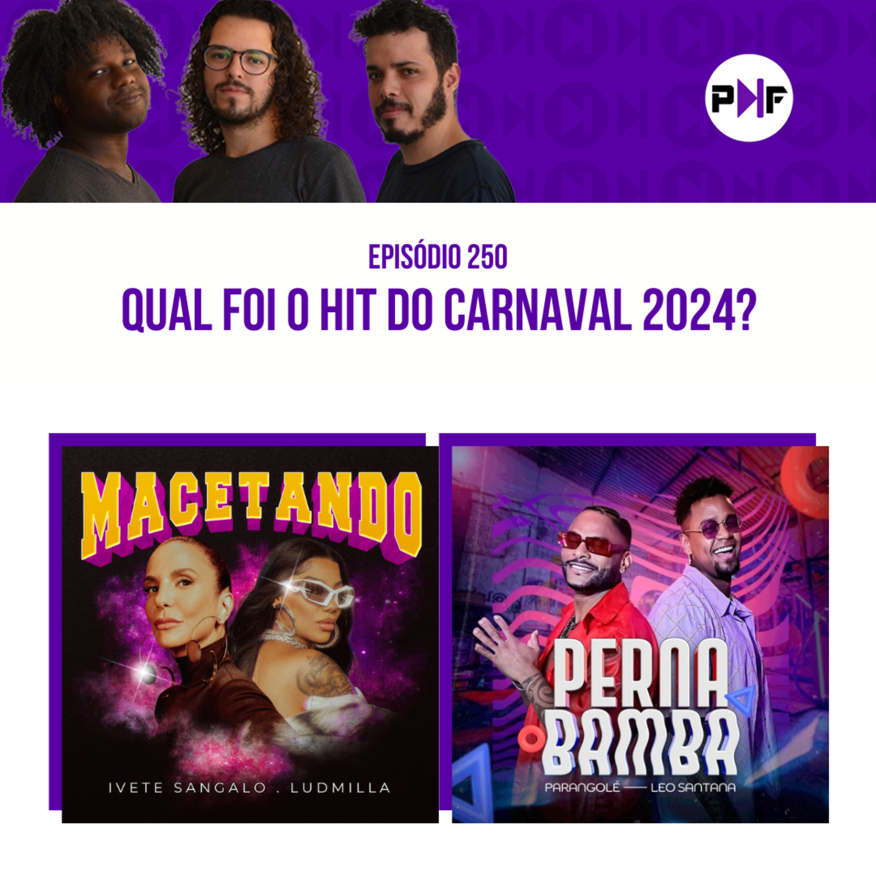 PF - Qual foi o Hit do Carnaval 2024?