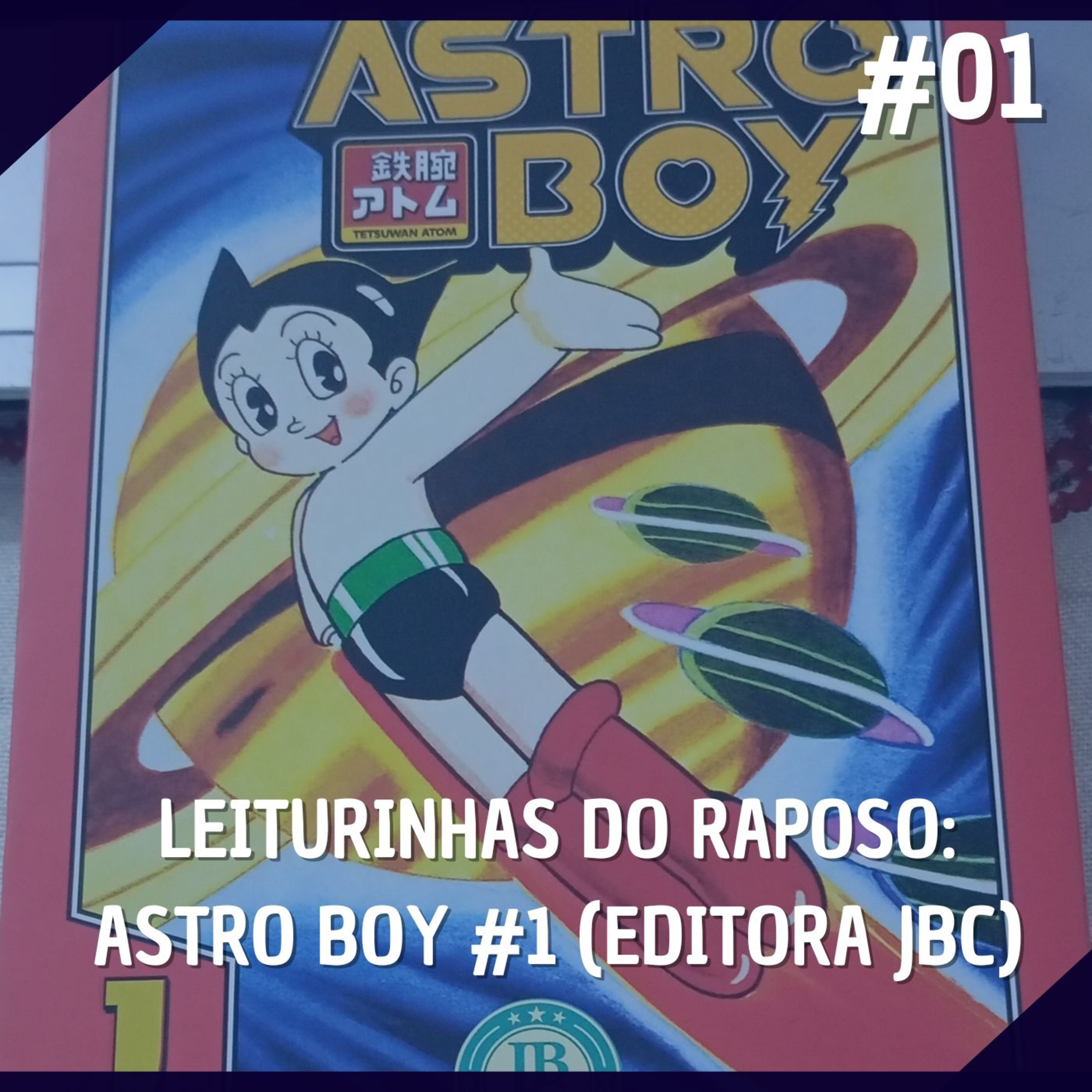 Leiturinhas do Raposo #01 - Astro Boy #1 (Editora JBC)