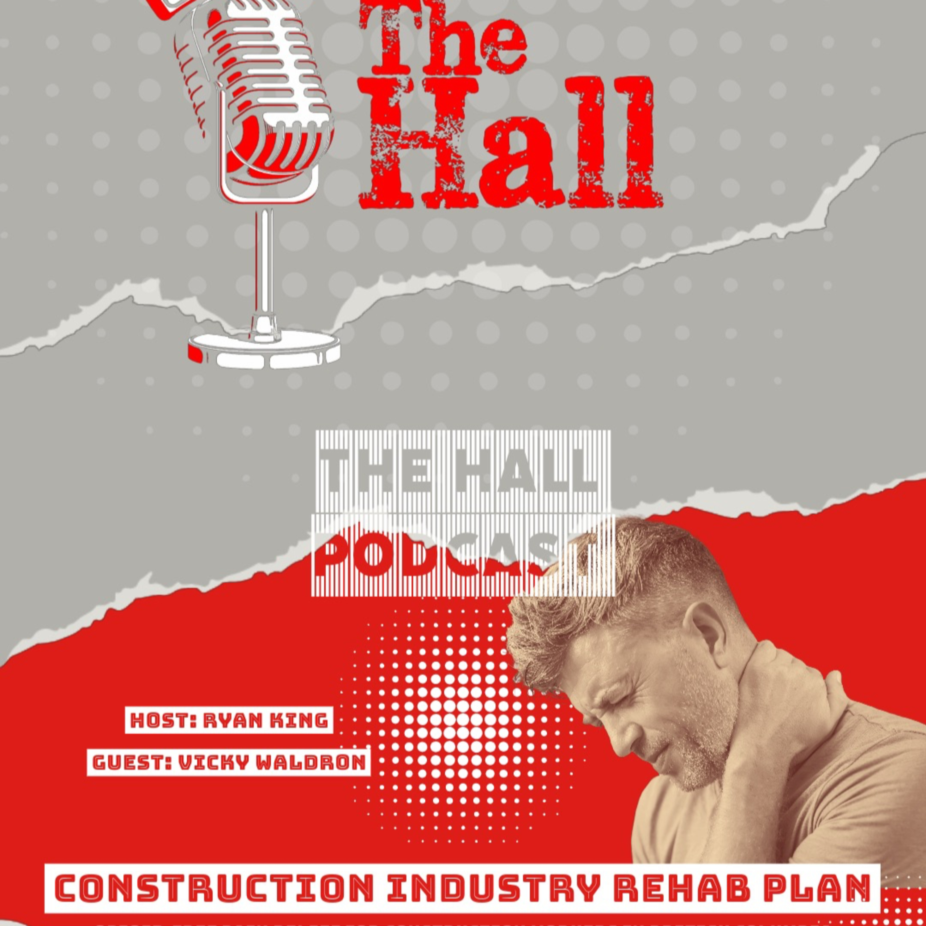 HALL PODCAST EP 22, Transforming Pain Relief for Construction Workers: CIRP's Opioid-Free Innovation episode artwork
