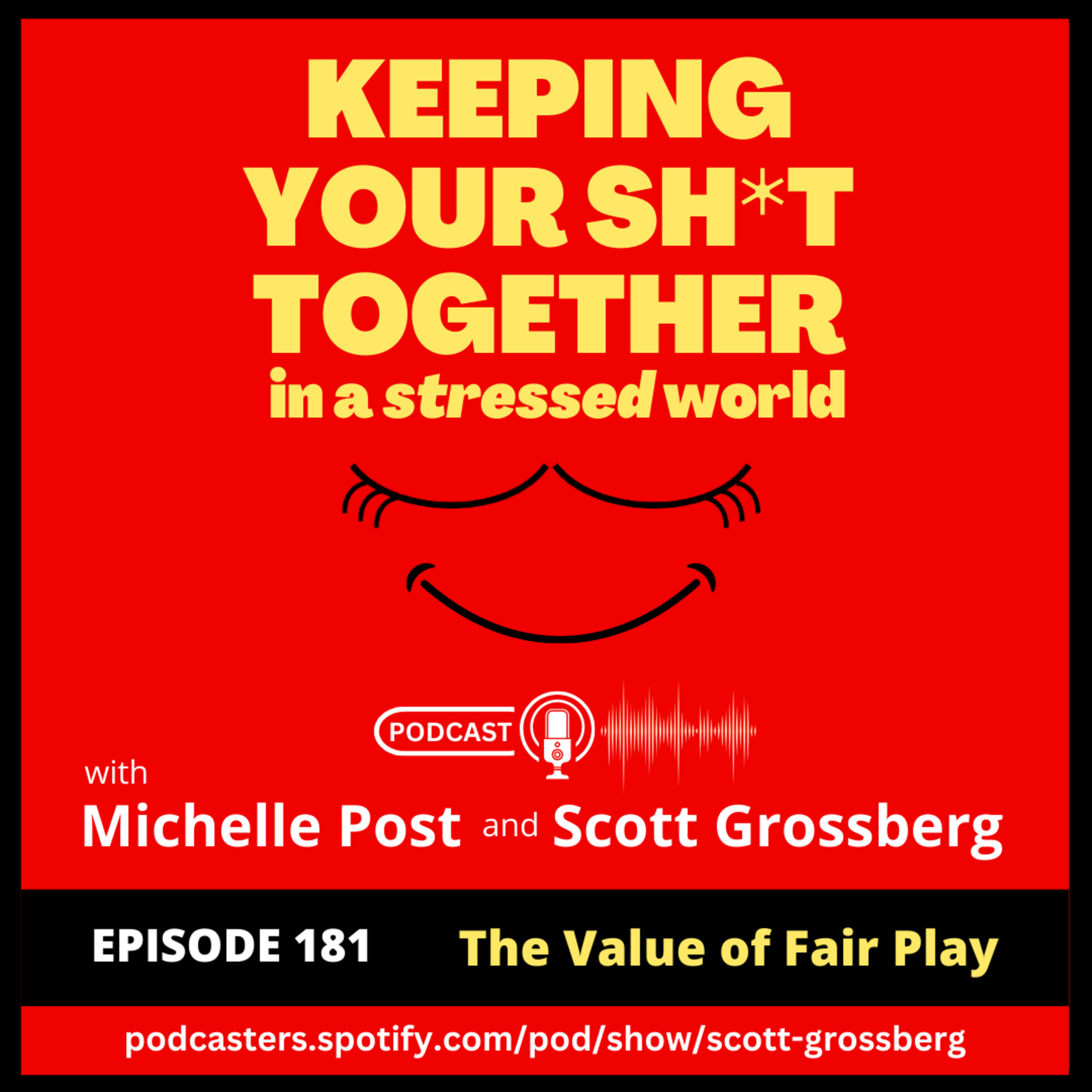 Keeping Your Sh*t Together in a Stressed World with Michelle & Scott