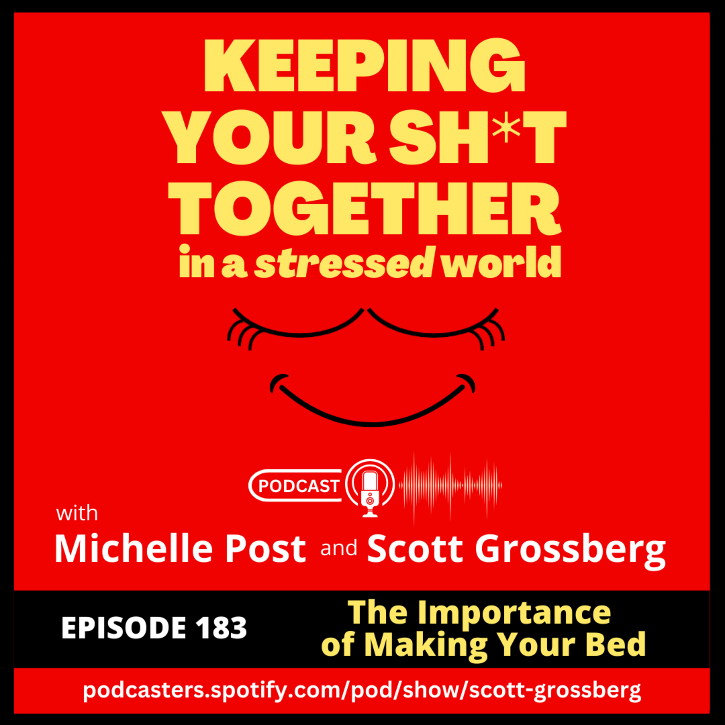 Keeping Your Sh*t Together in a Stressed World with Michelle & Scott