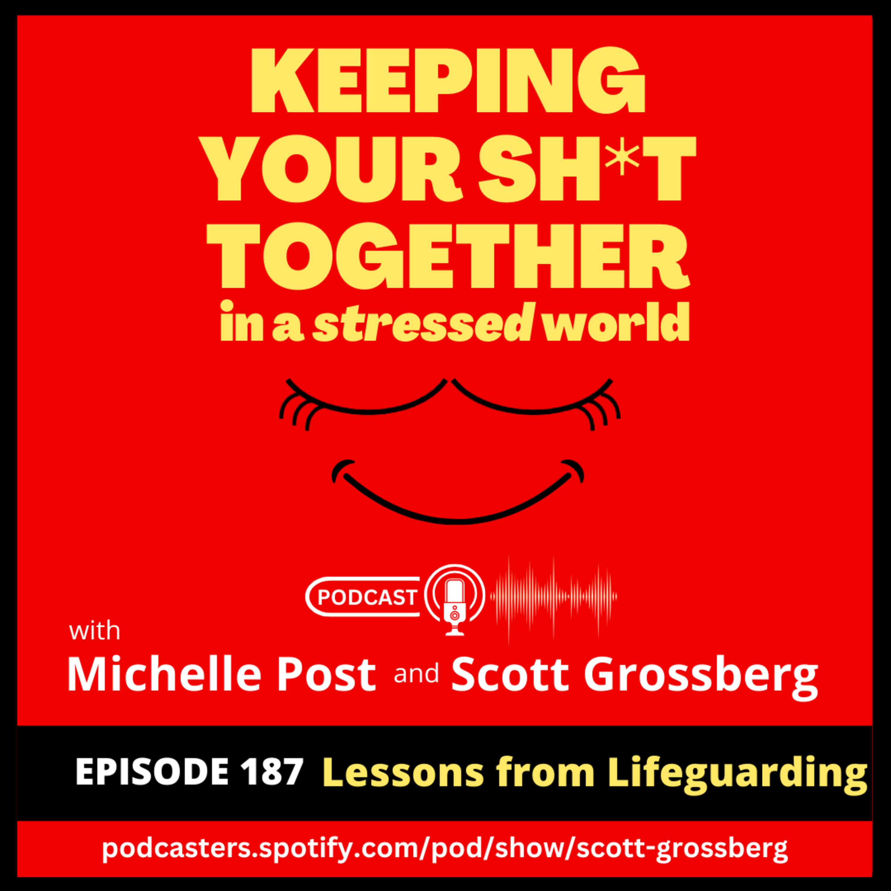 Keeping Your Sh*t Together in a Stressed World with Michelle & Scott