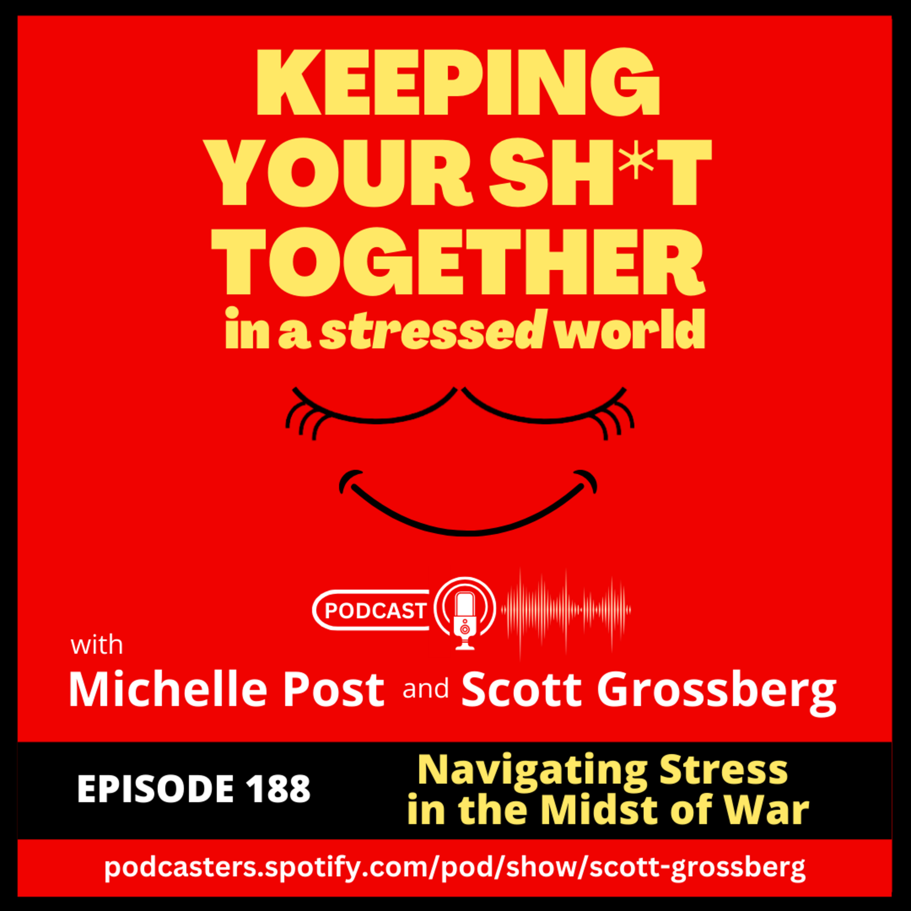 Keeping Your Sh*t Together in a Stressed World with Michelle & Scott