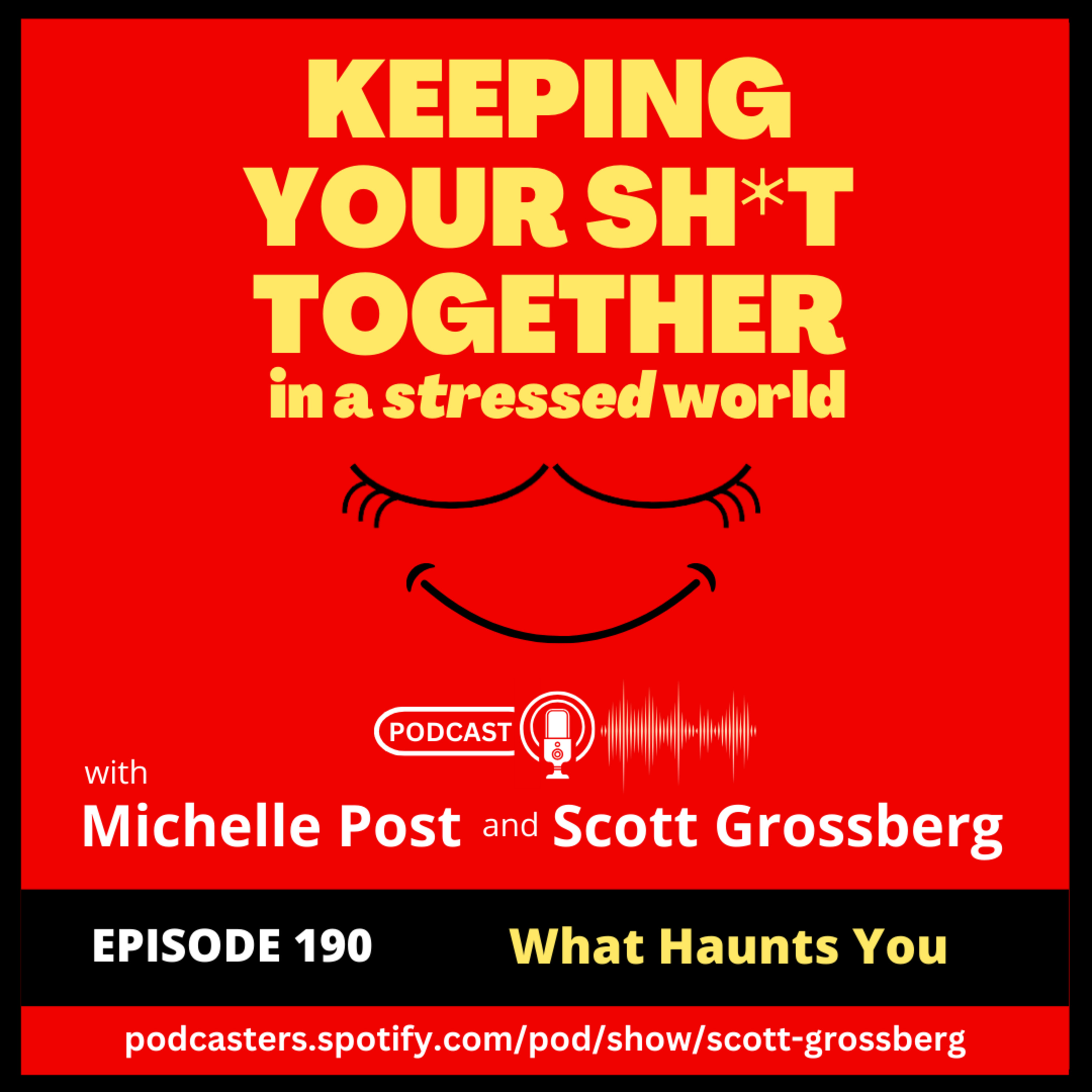 Keeping Your Sh*t Together in a Stressed World with Michelle & Scott