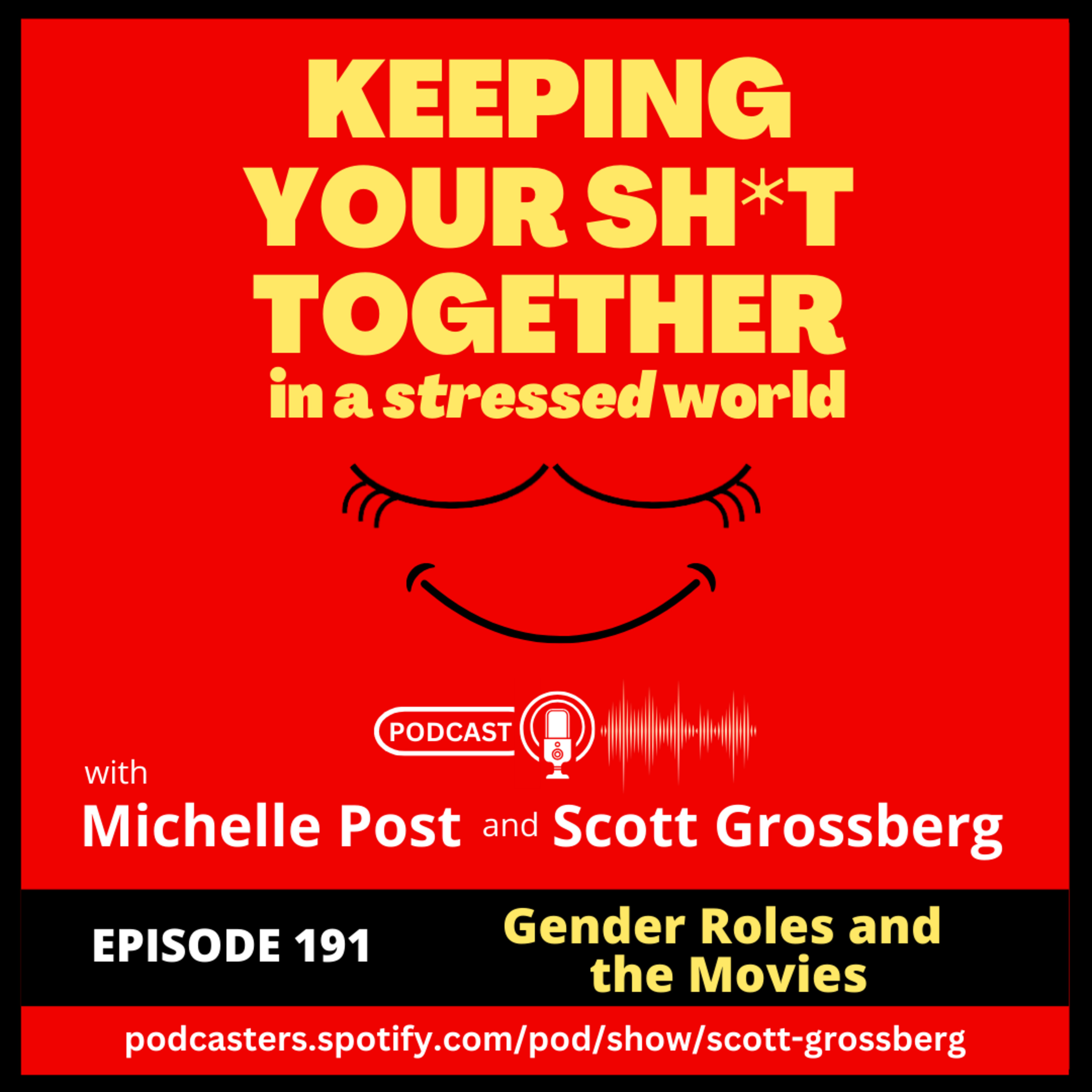 Keeping Your Sh*t Together in a Stressed World with Michelle & Scott