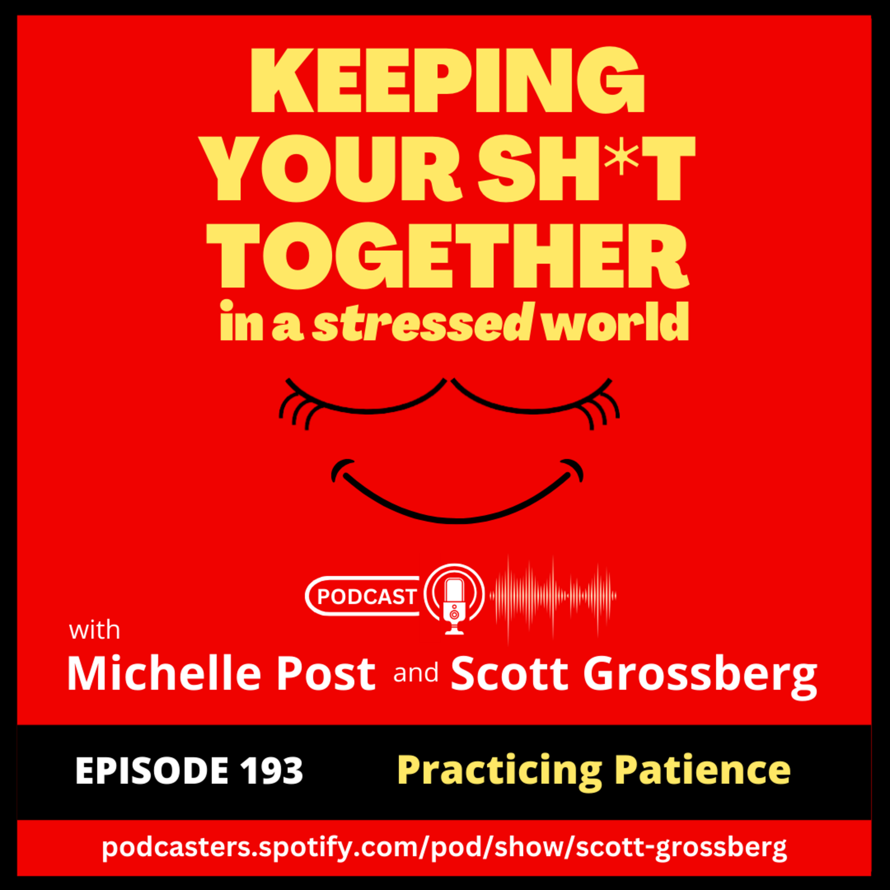 Keeping Your Sh*t Together in a Stressed World with Michelle & Scott