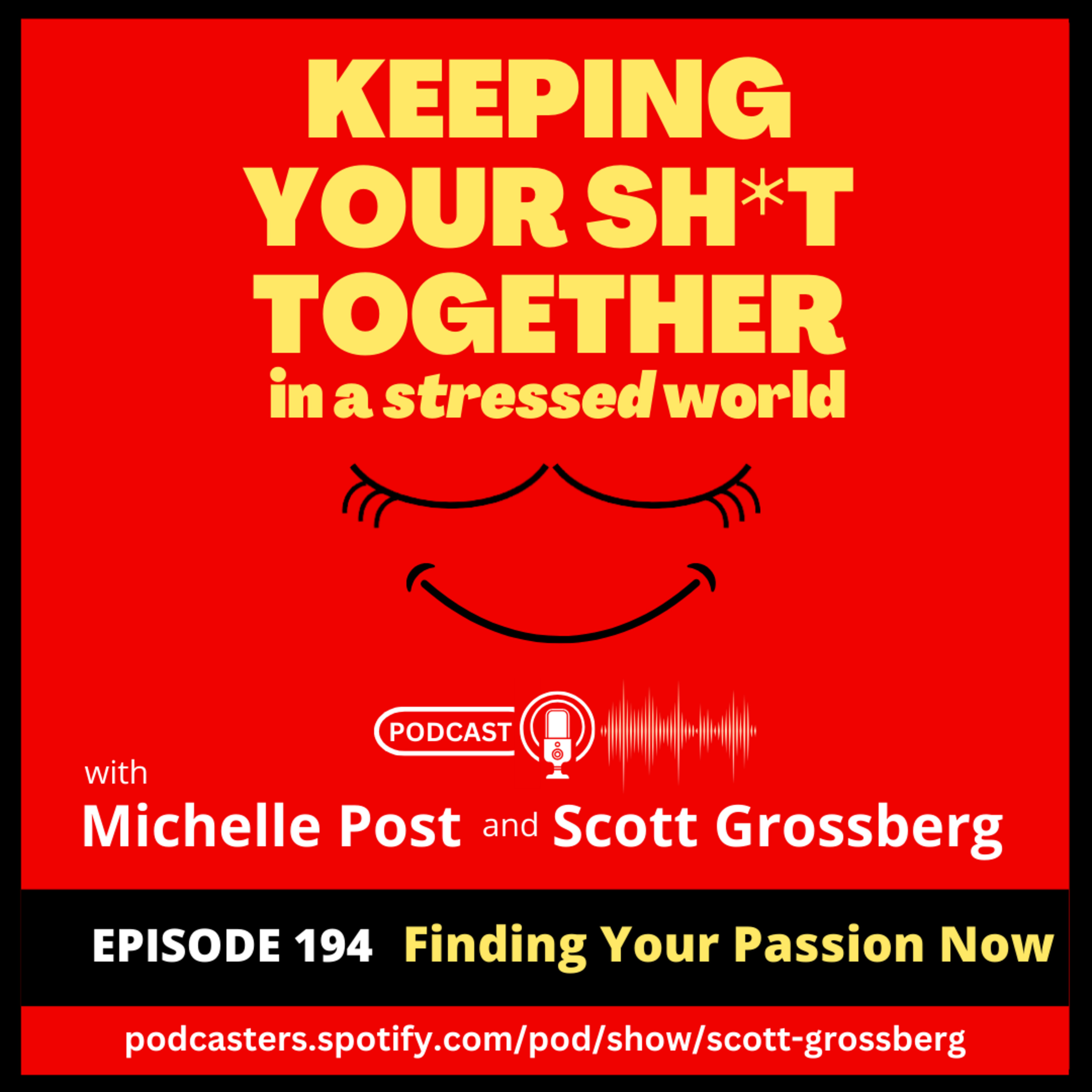 Keeping Your Sh*t Together in a Stressed World with Michelle & Scott