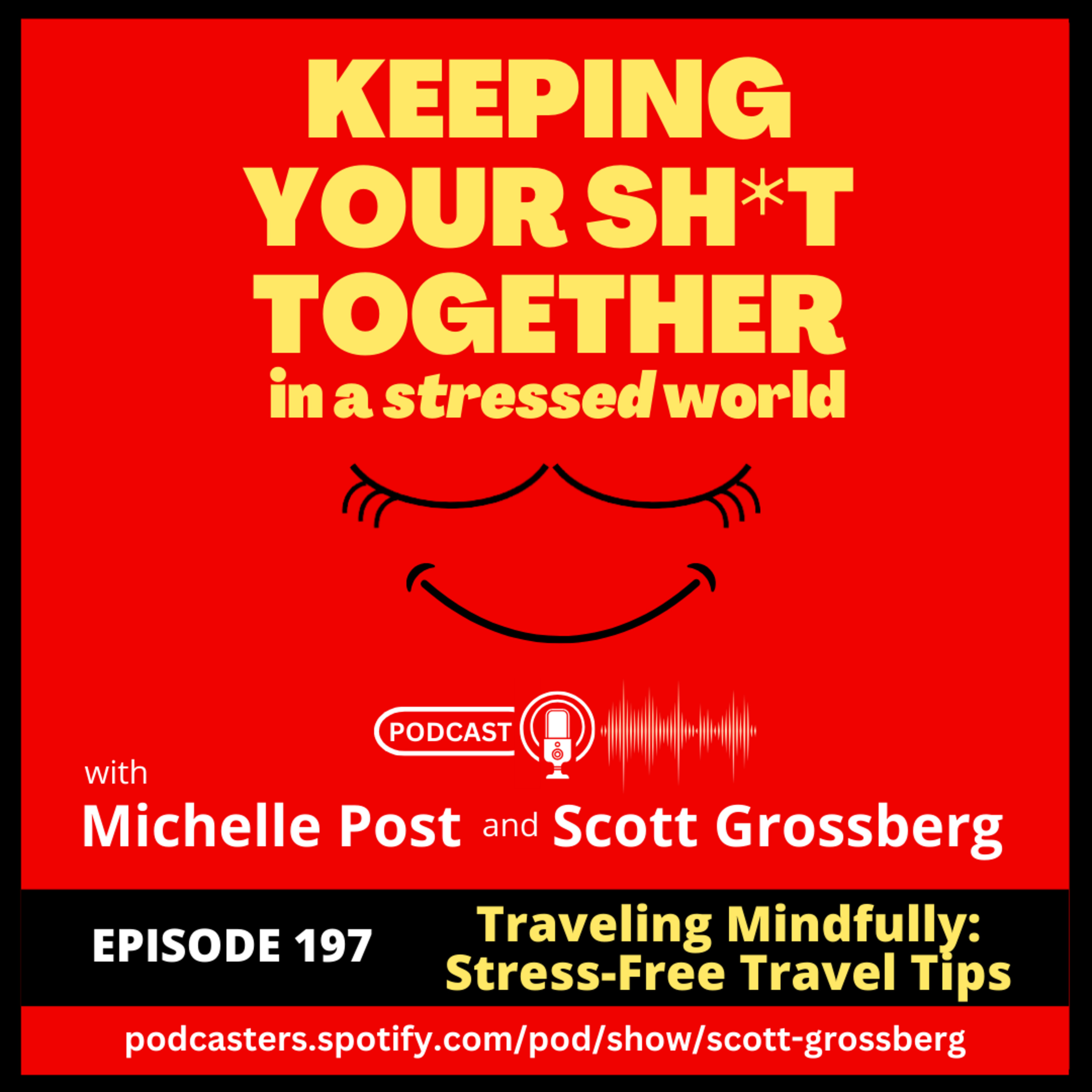 Keeping Your Sh*t Together in a Stressed World with Michelle & Scott