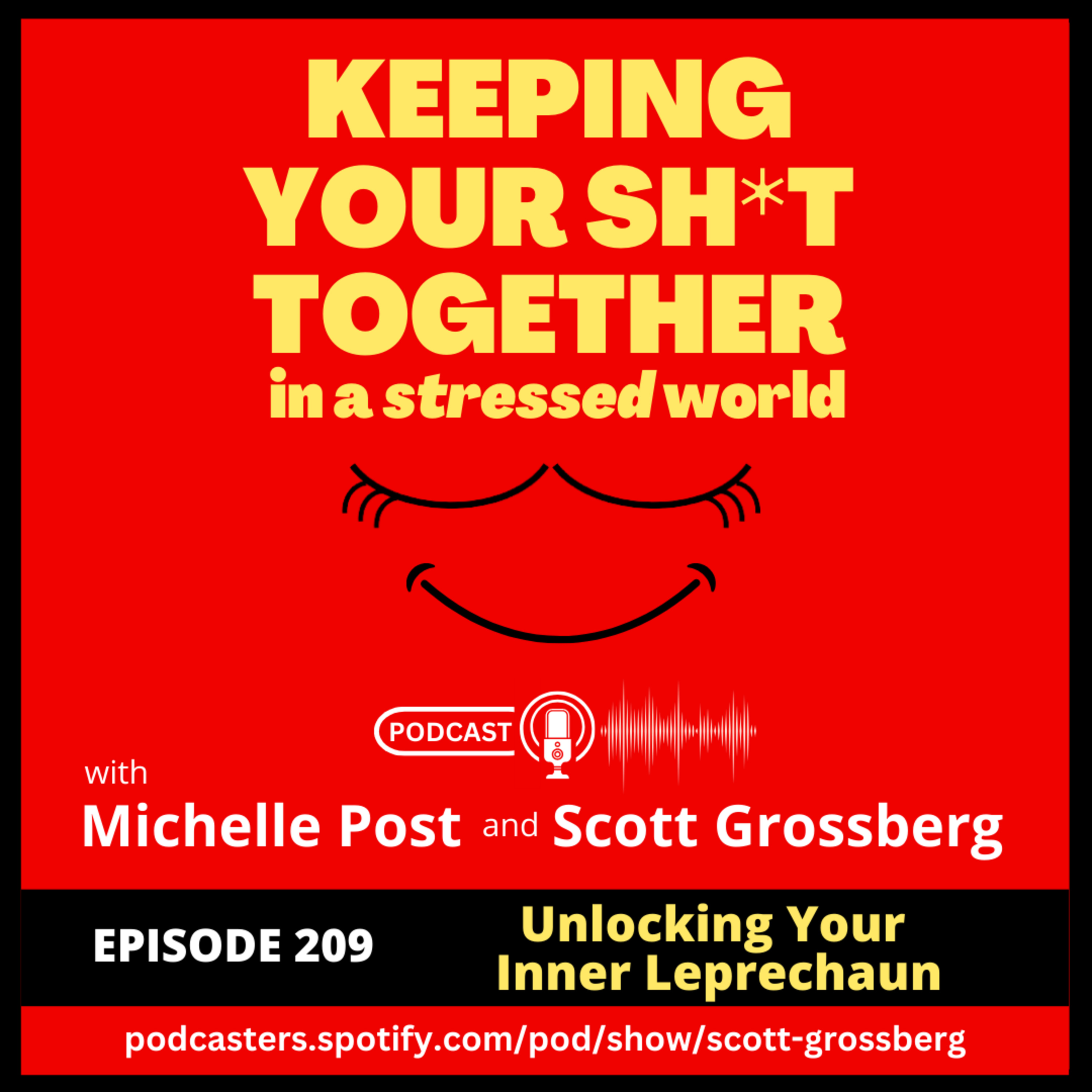 Keeping Your Sh*t Together in a Stressed World with Michelle & Scott