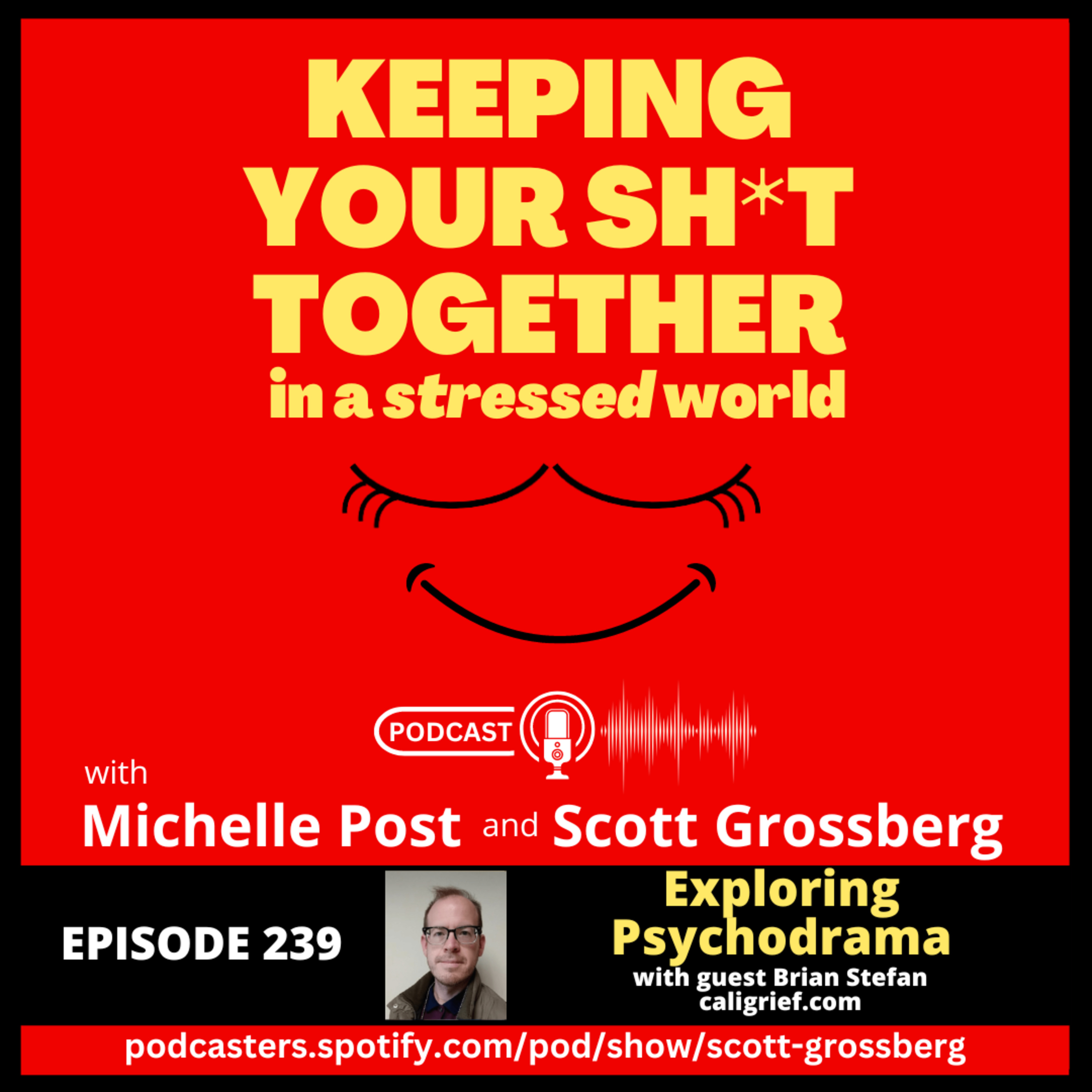 Keeping Your Sh*t Together in a Stressed World with Michelle & Scott