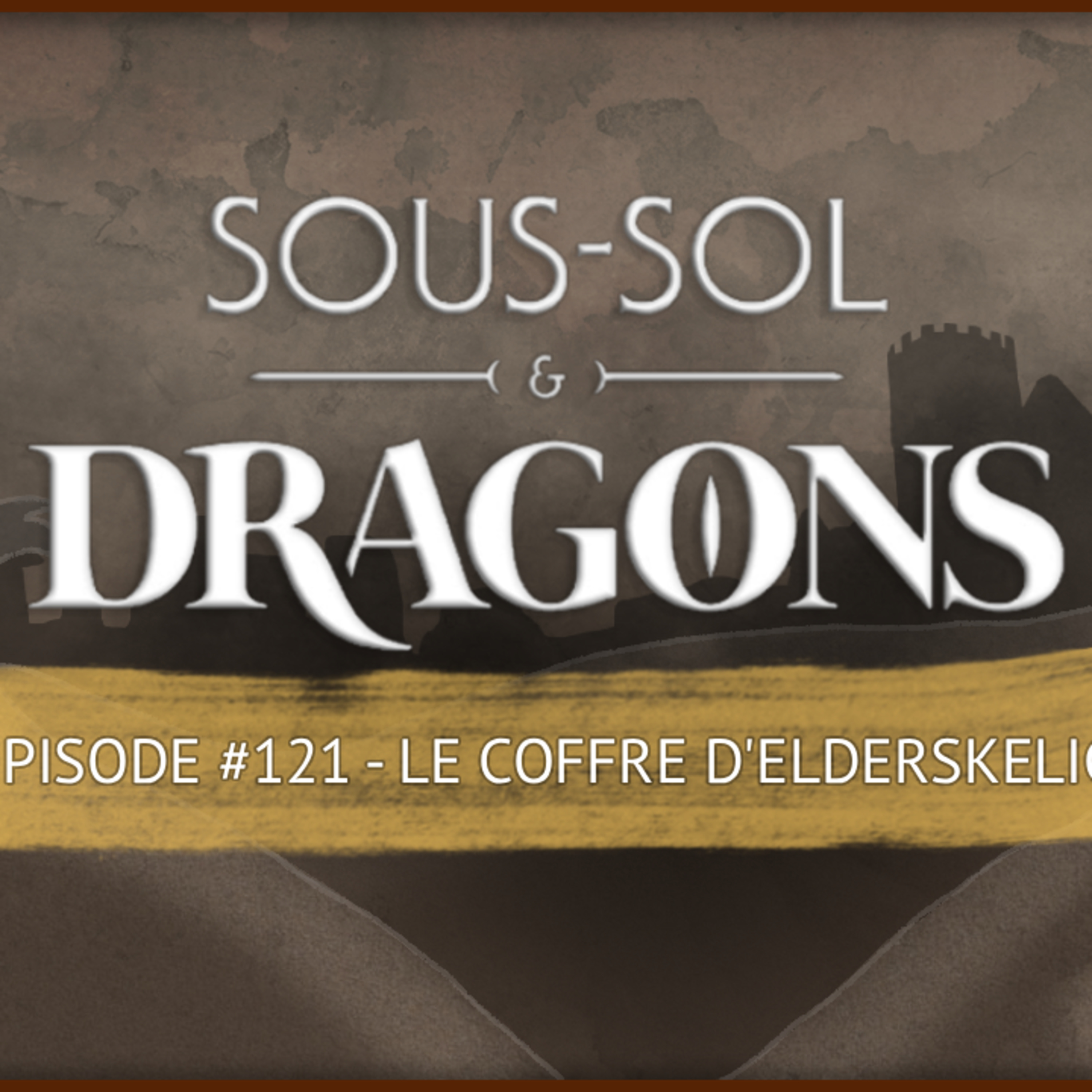 Le coffre d'Elderskelig | Épisode 121 - Sous-sol et dragons