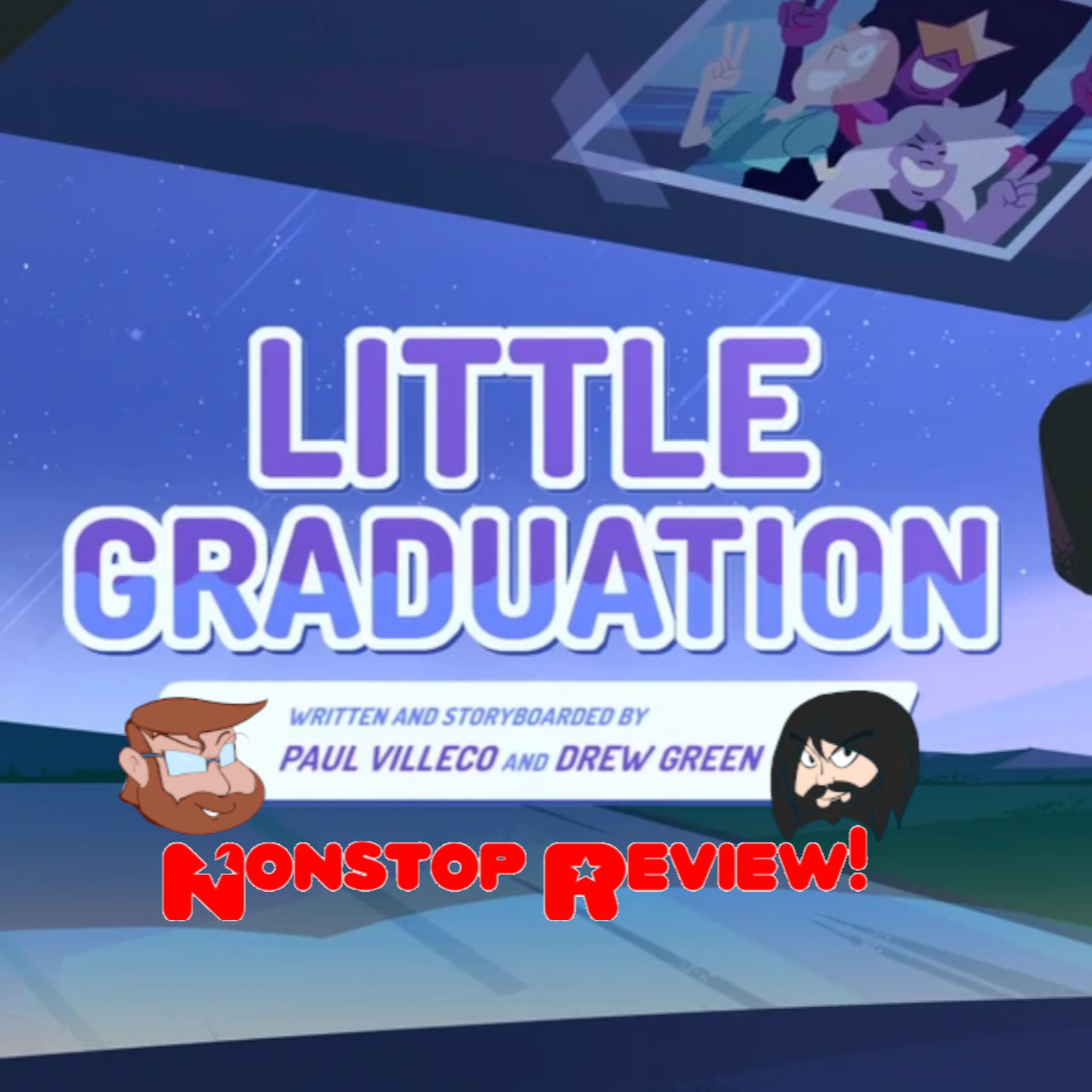 Nonstop Review Episode 116: Little Graduation episode artwork