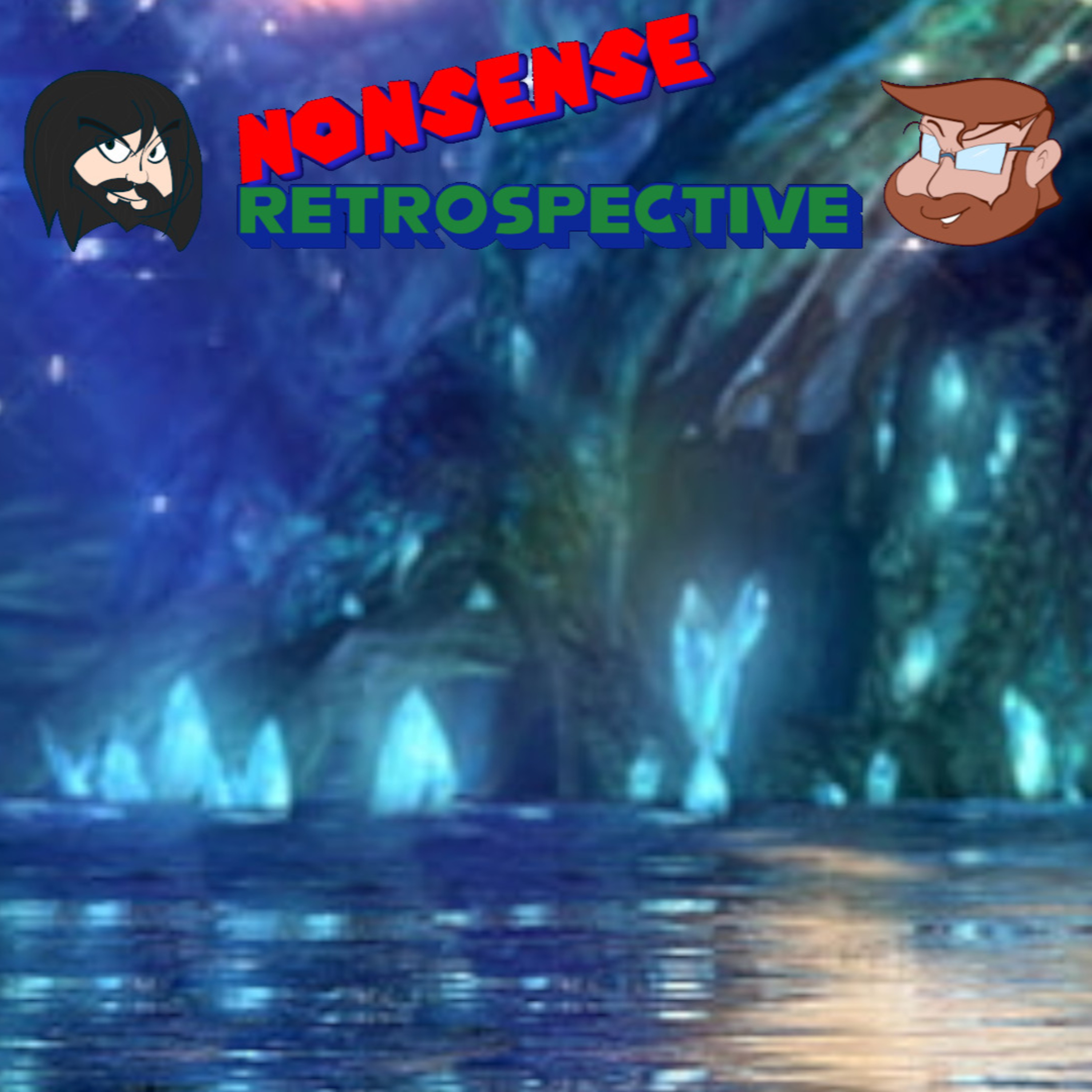 Nonsense Retrospective Episode 121: Top 5 Final Fanasy Waifus! episode artwork
