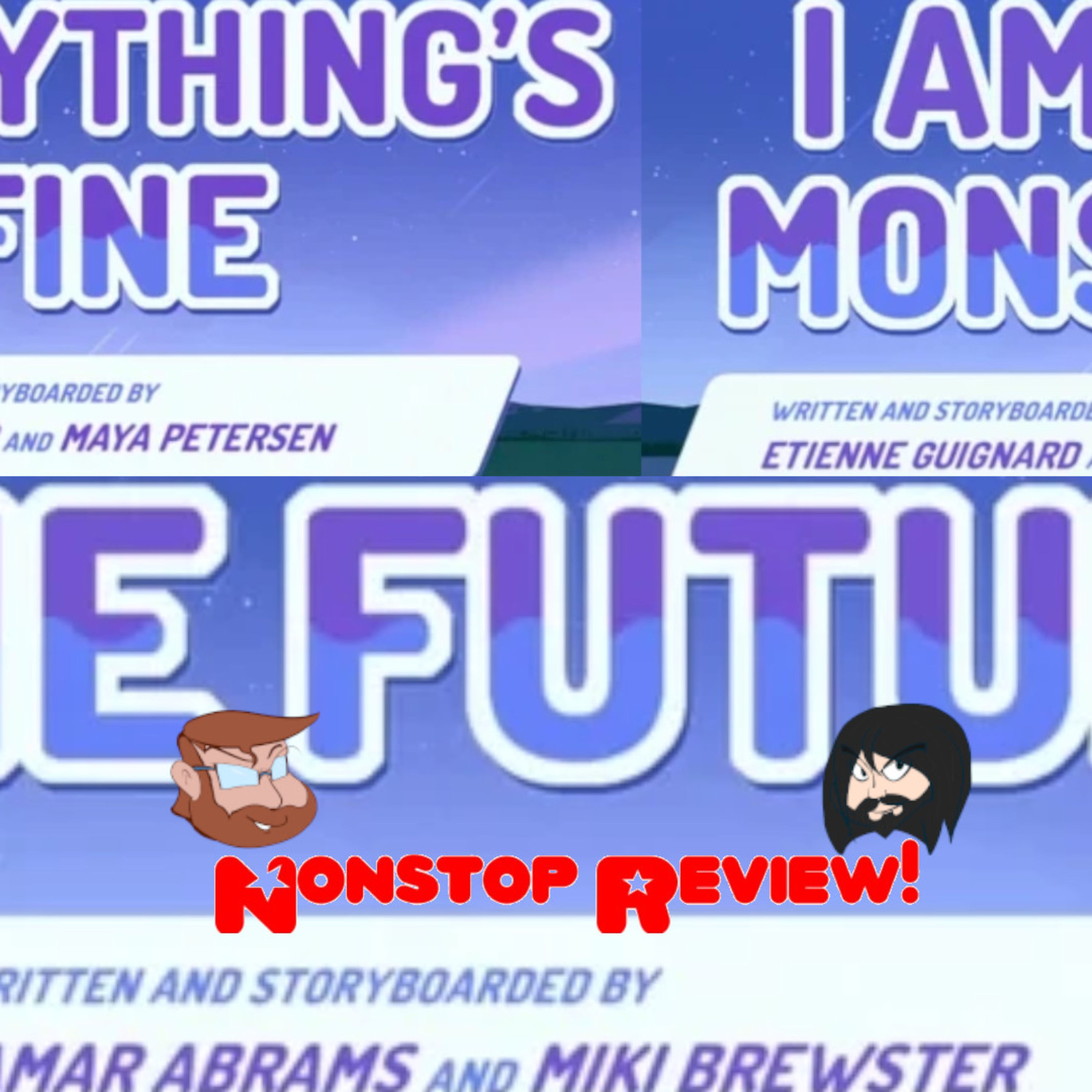 Nonstop Review Episode 125: Everything's Fine, I Am My Monster & The Future episode artwork