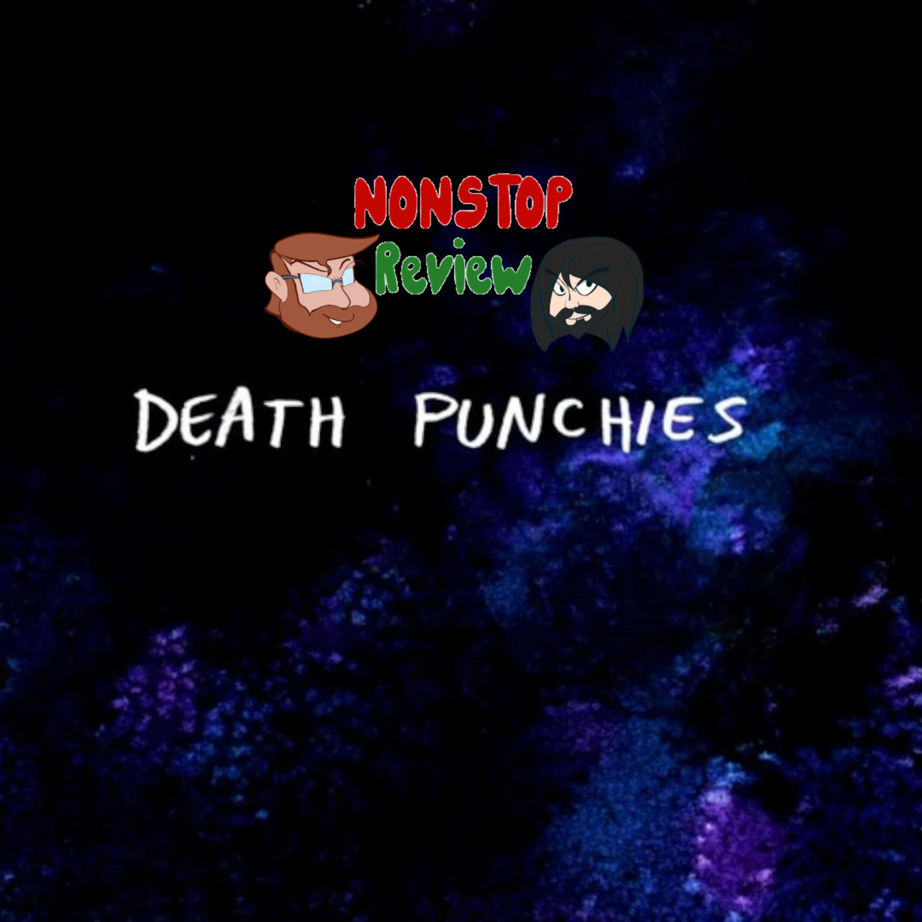 Nonstop Review Episode 130: Death Punchies episode artwork