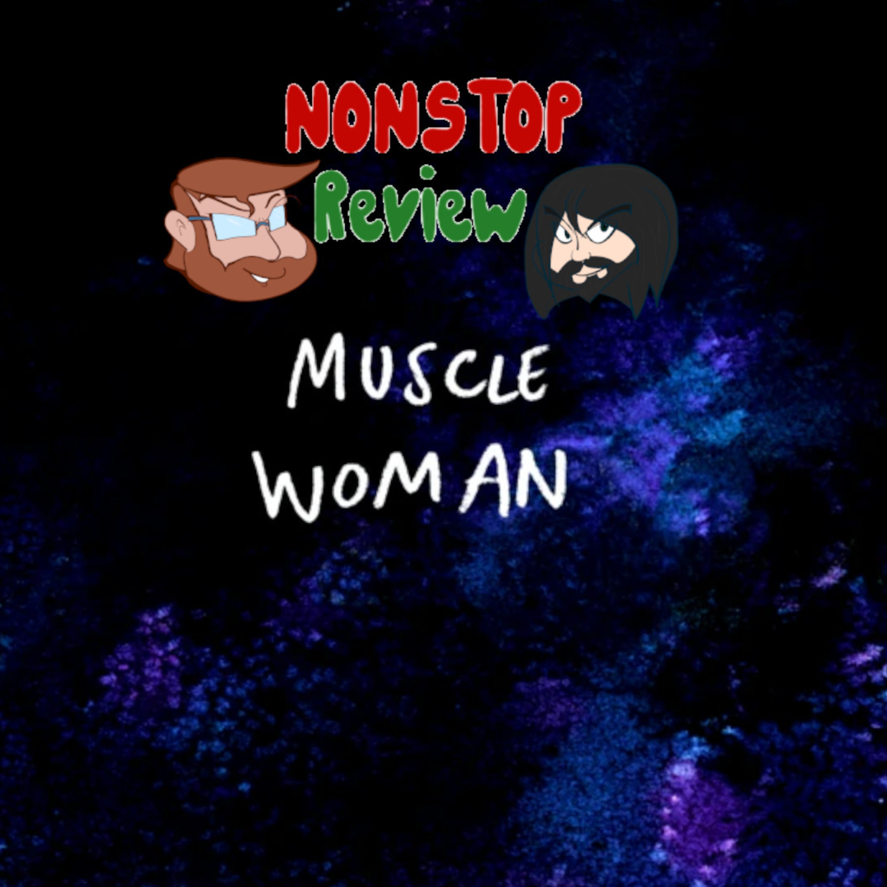 Nonstop Review Episode 153: Muscle Woman episode artwork