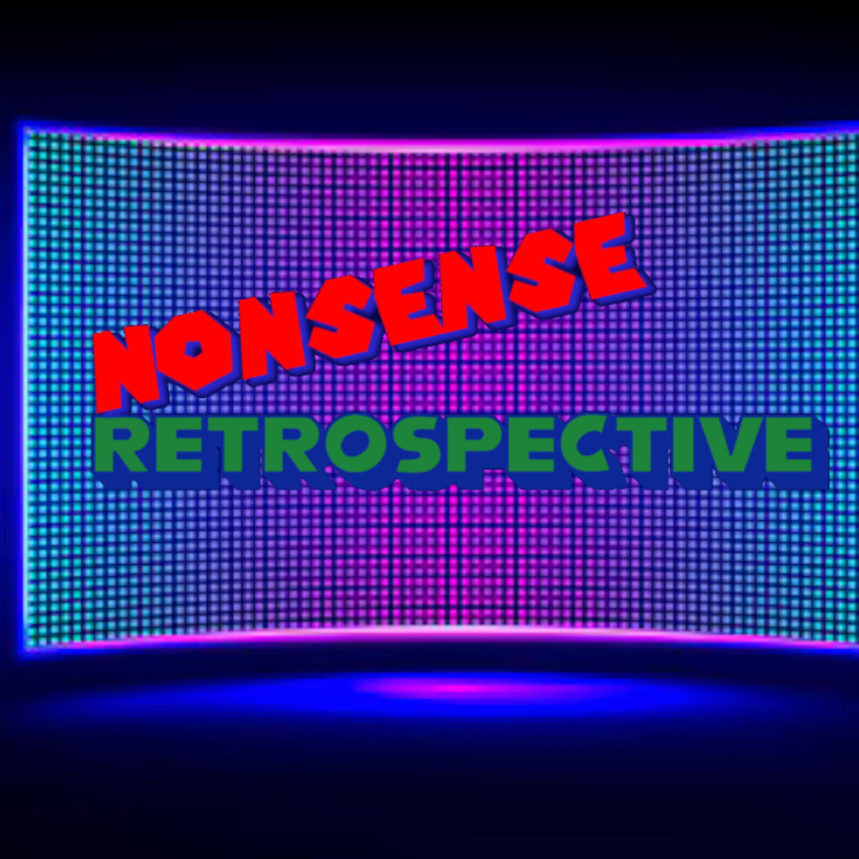 Nonsense Retrospective Episode 154: Top 5 British Game Shows! episode artwork