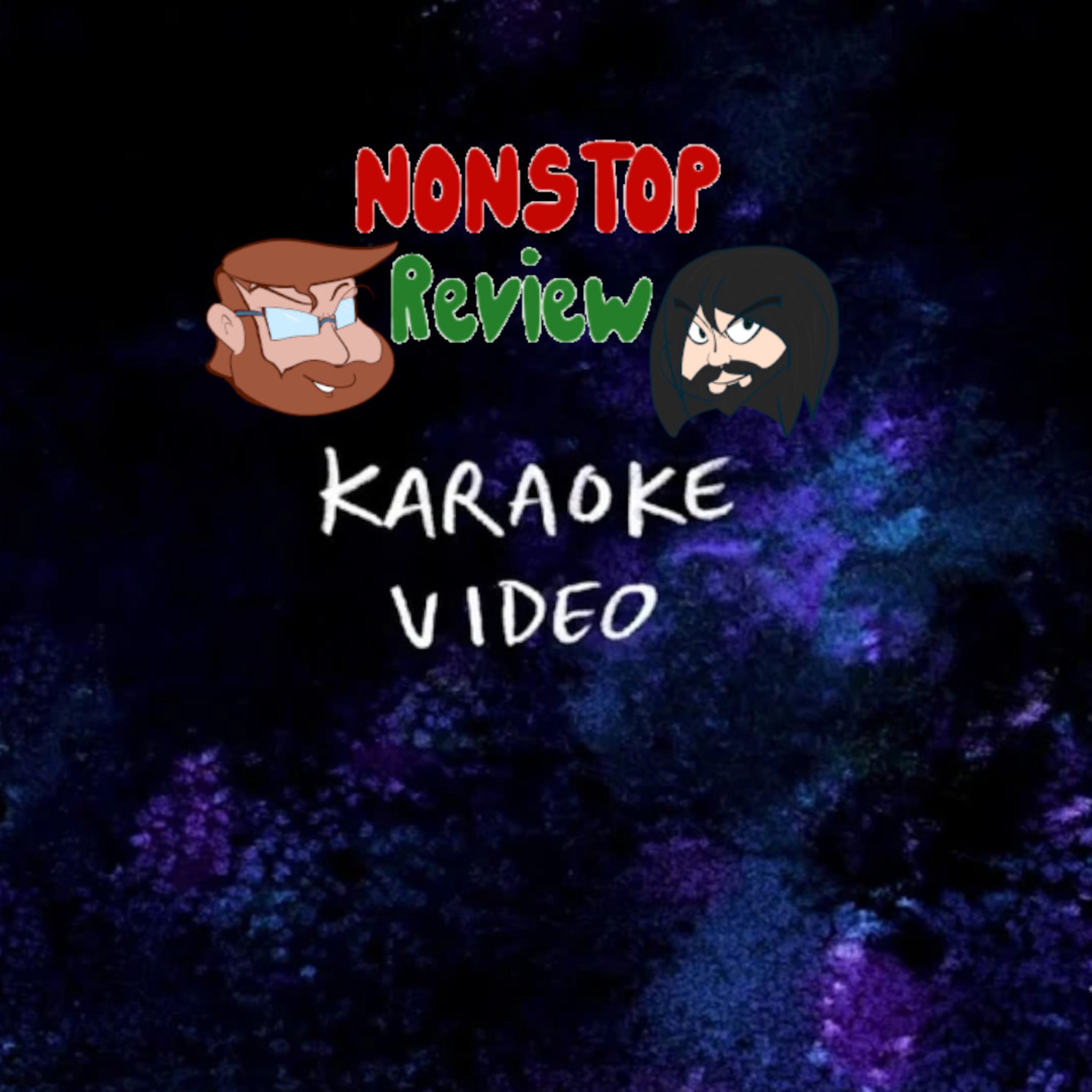 Nonstop Review Episode 167: Karaoke Video episode artwork