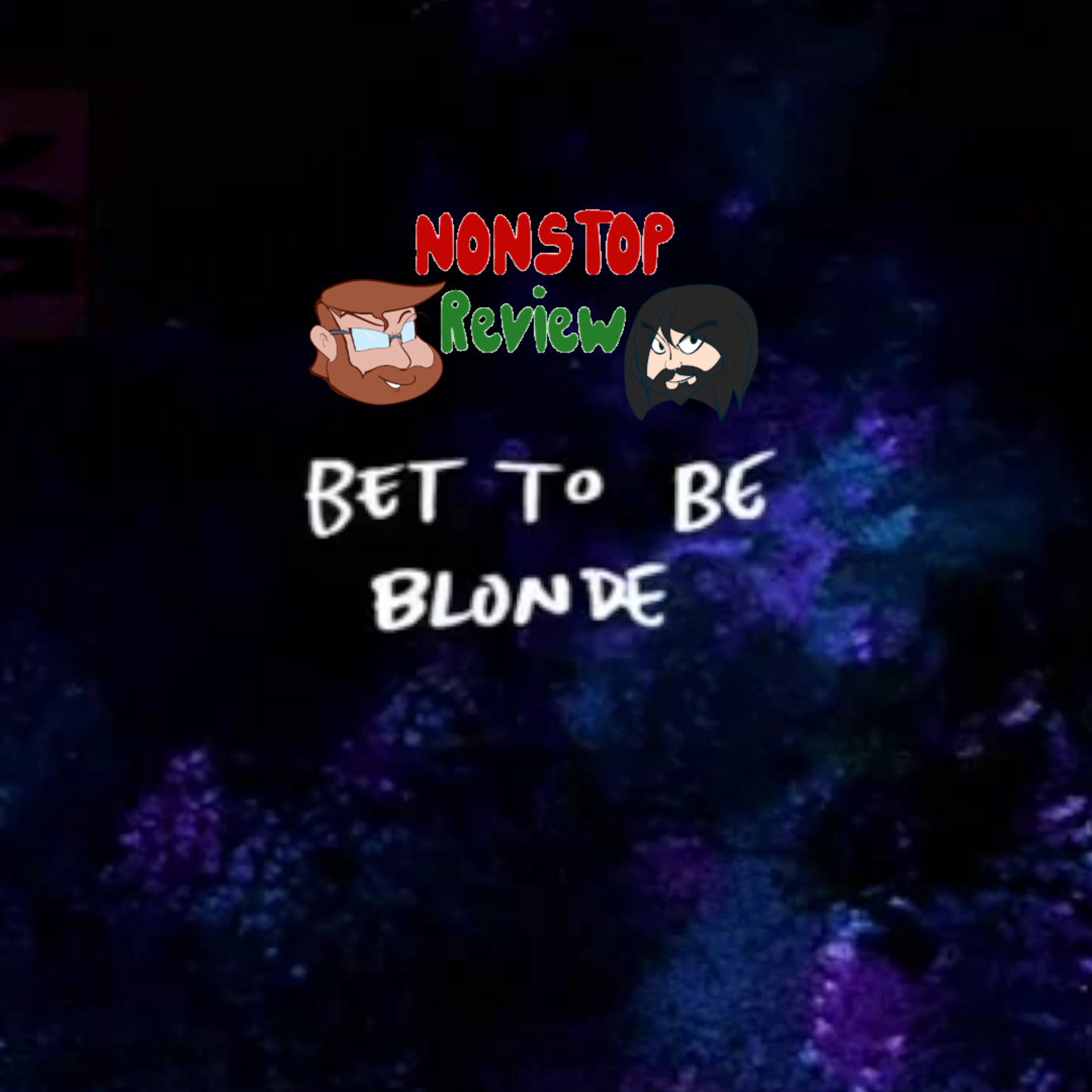 Nonsense Review Episode 170: Bet to be Blonde episode artwork