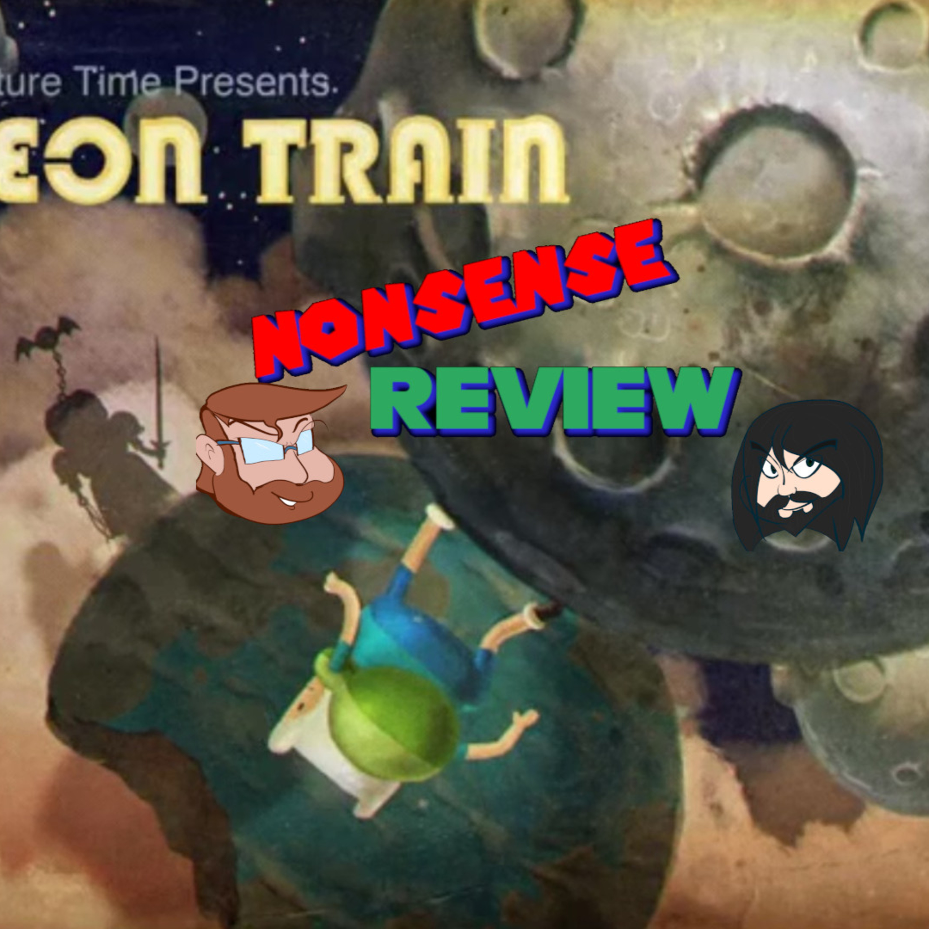 Nonsense Review Episode 214: All Aboard the Dungeon Train! episode artwork