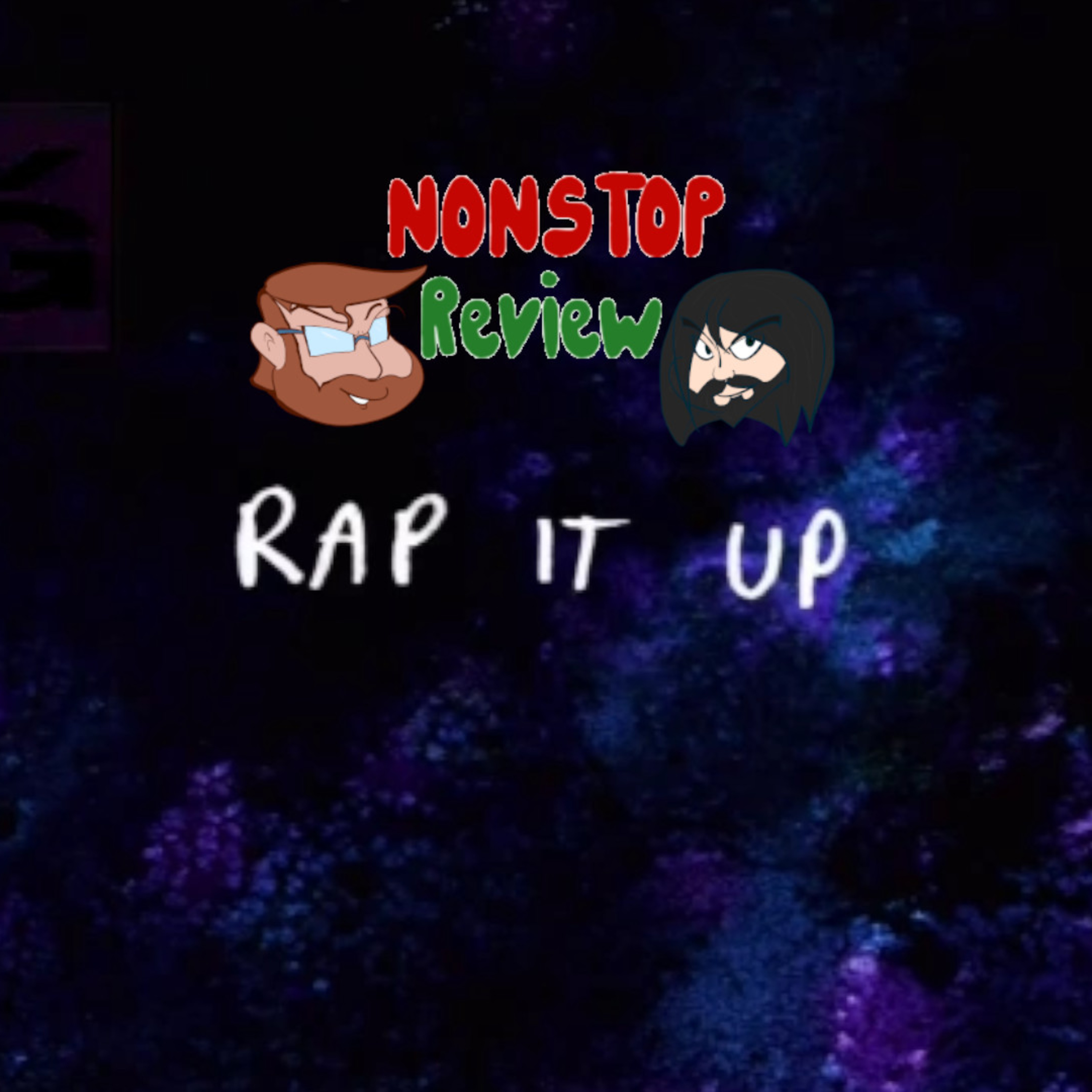 Nonstop Review Episode 177: Rap it Up episode artwork