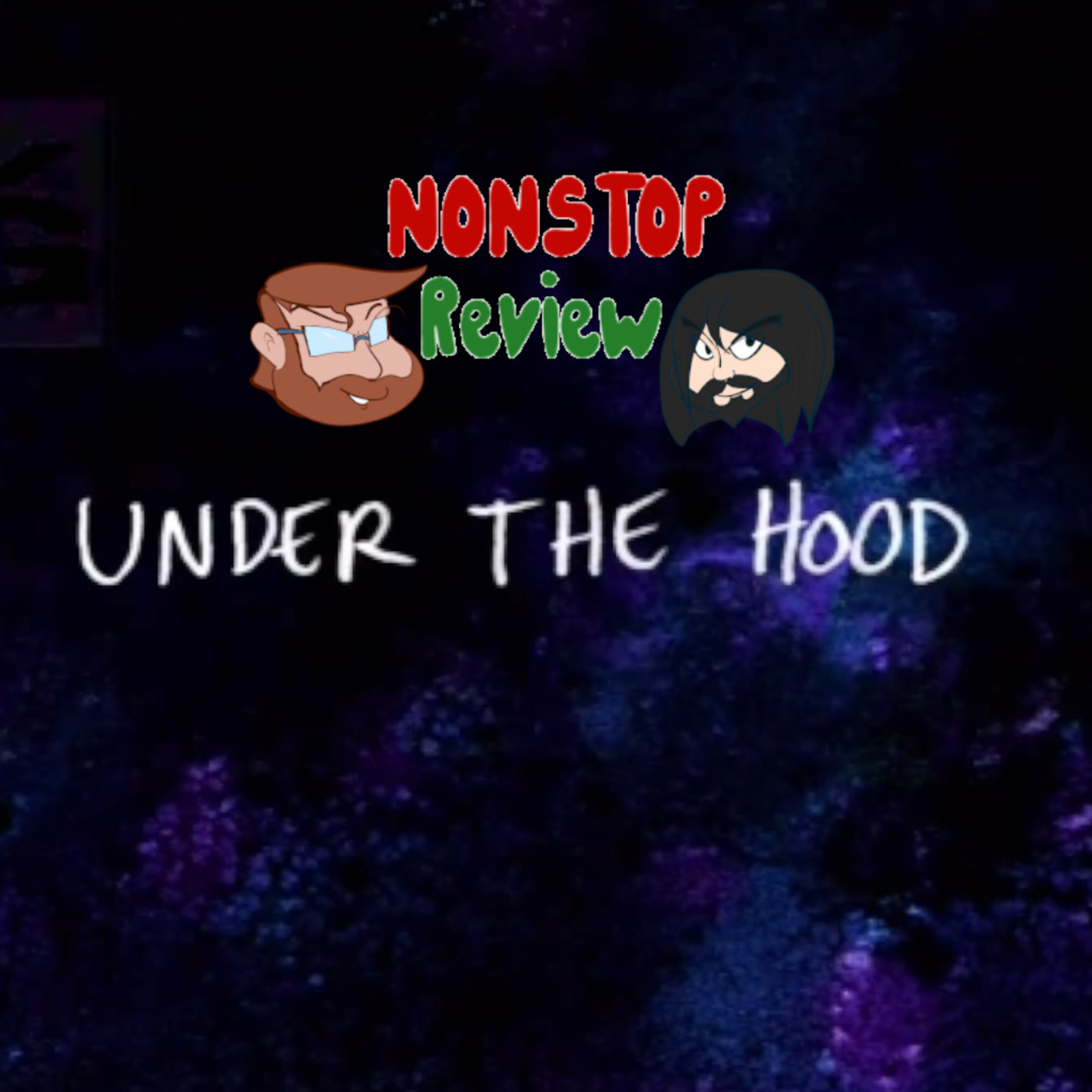 Nonstop Review Episode 179: Under the Hood episode artwork